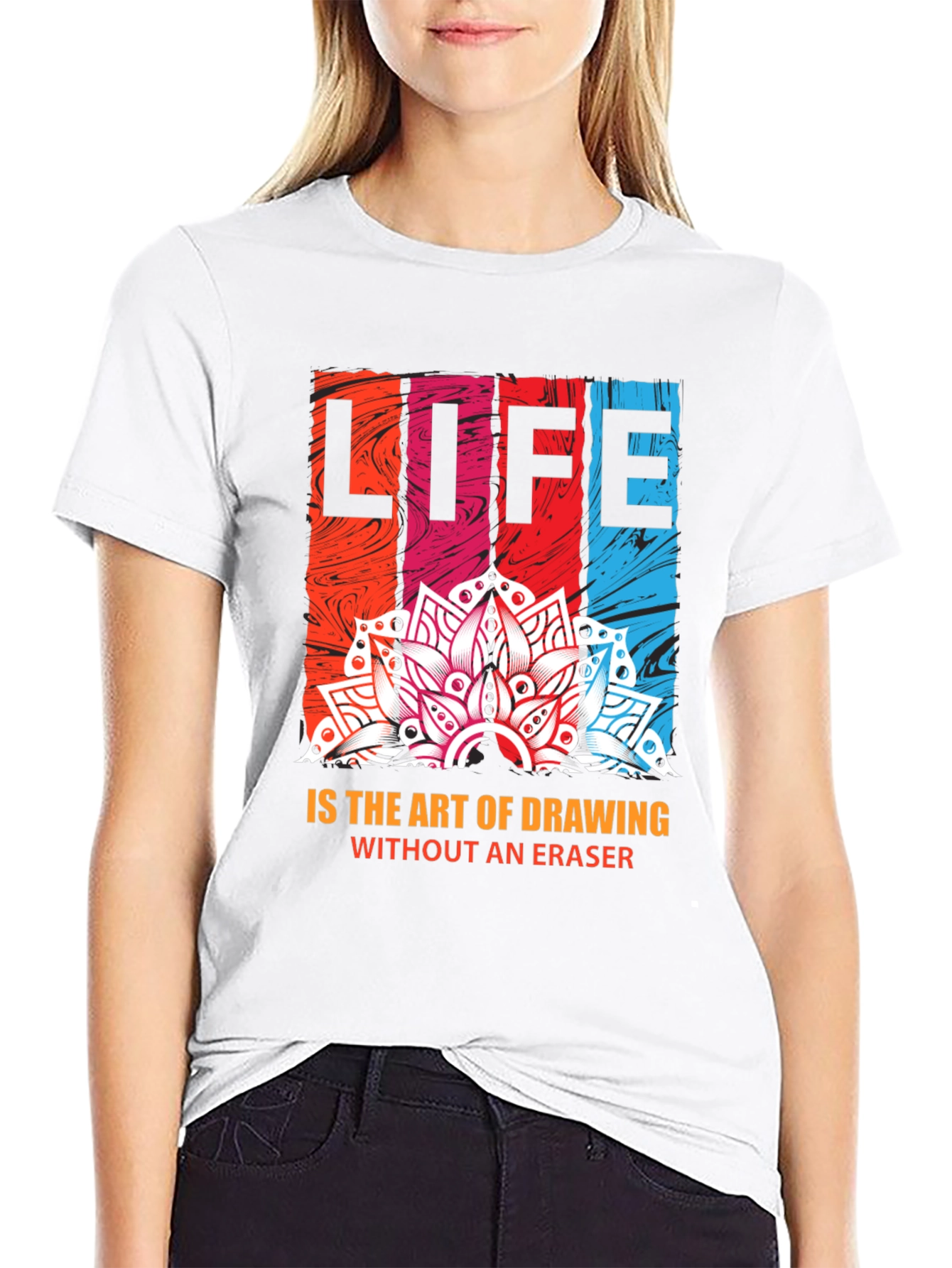 Life is Art T-Shirt - Drawing Without Eraser
