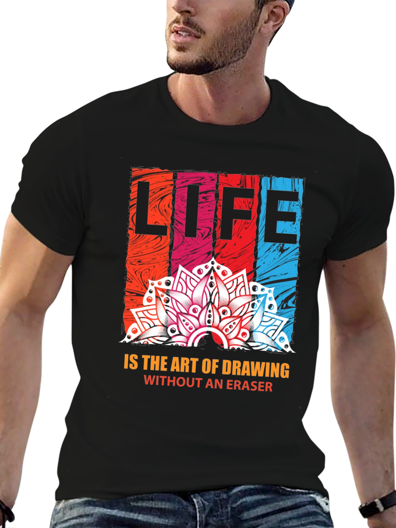 Life is Art T-Shirt - Drawing Without Eraser