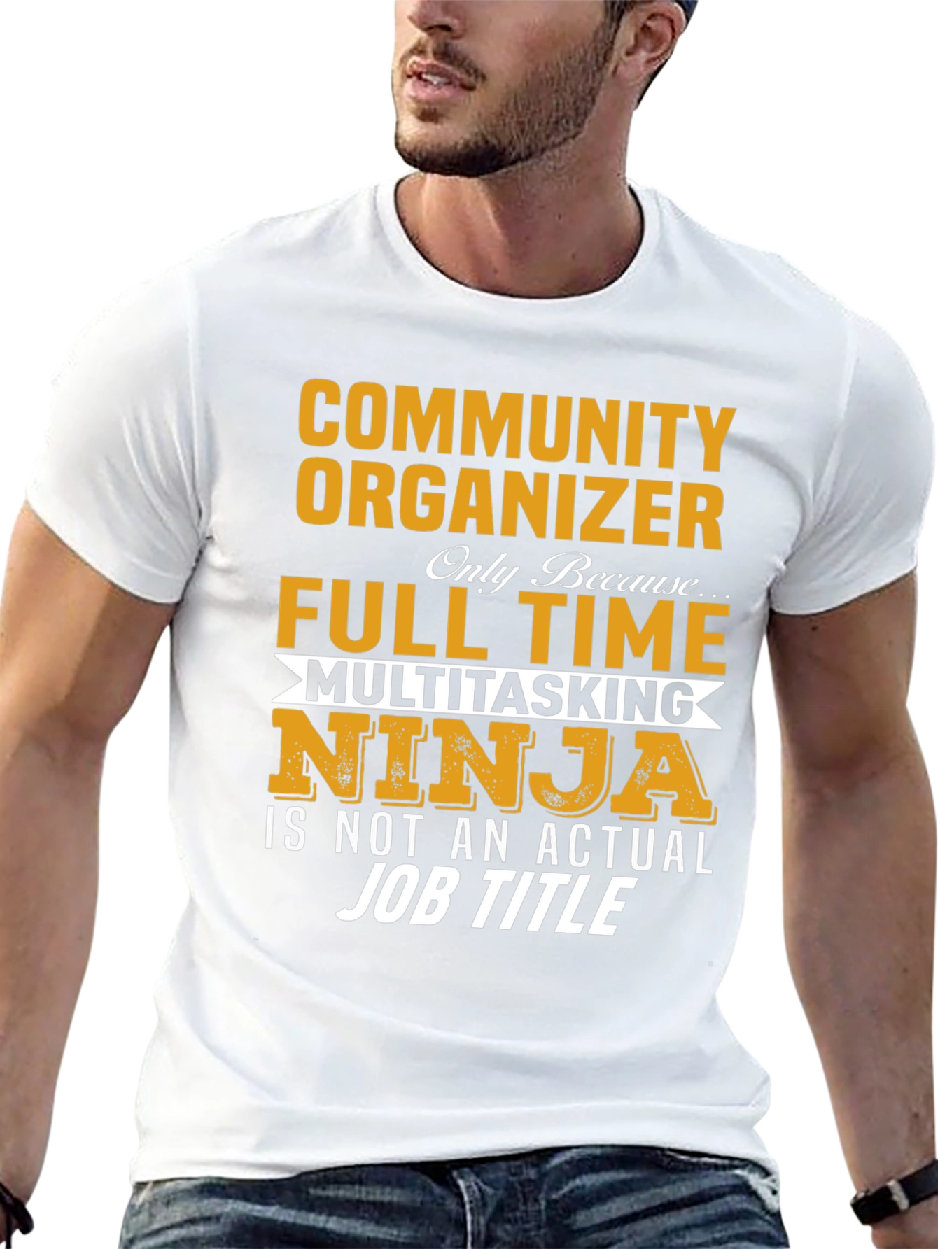 Community Organizer Full Time Ninja T-Shirt