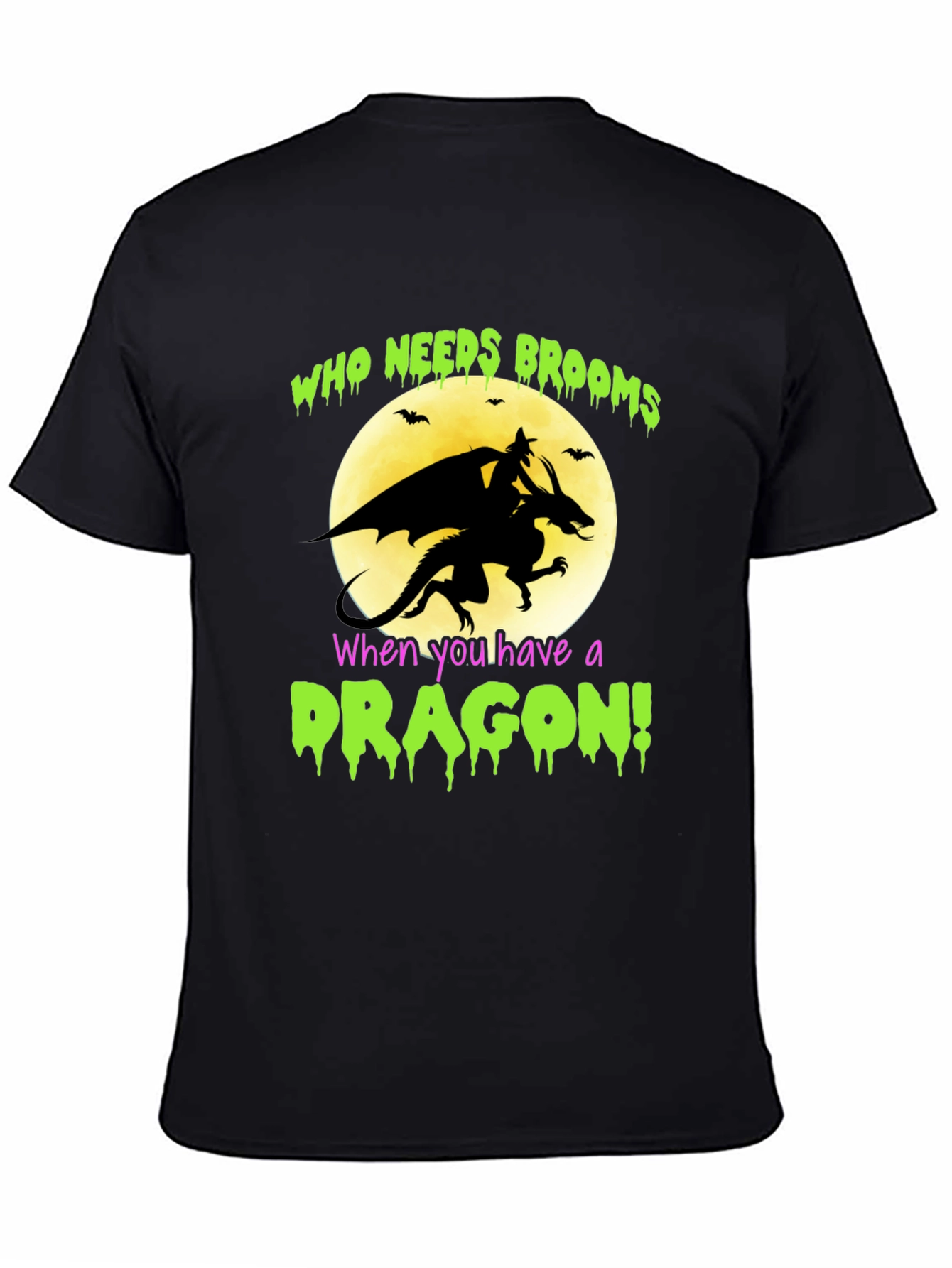Dragon Halloween T-Shirt - Who Needs Brooms!