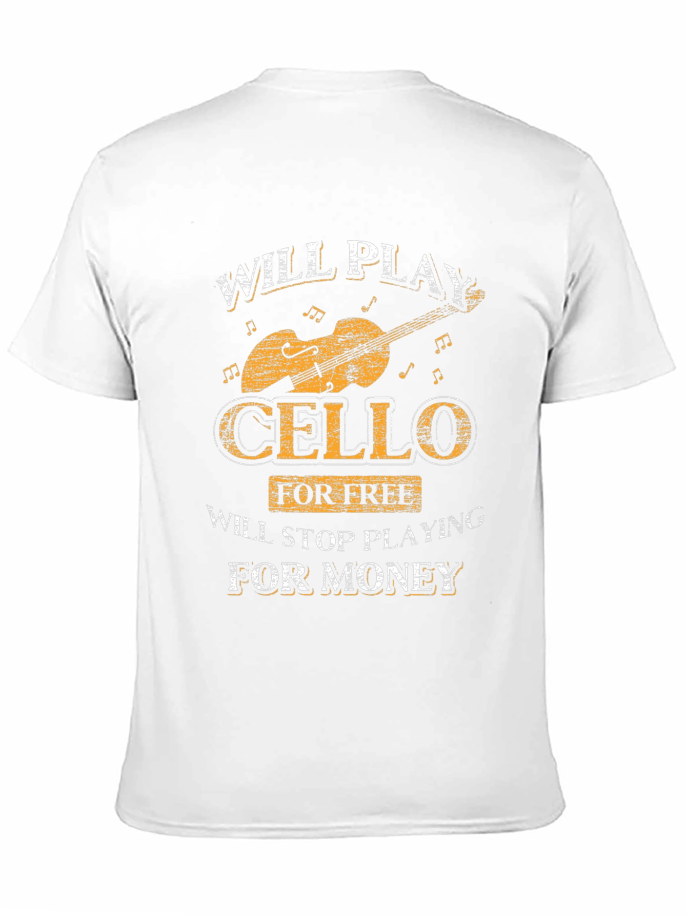 Will Play Cello For Free Funny Music T-Shirt