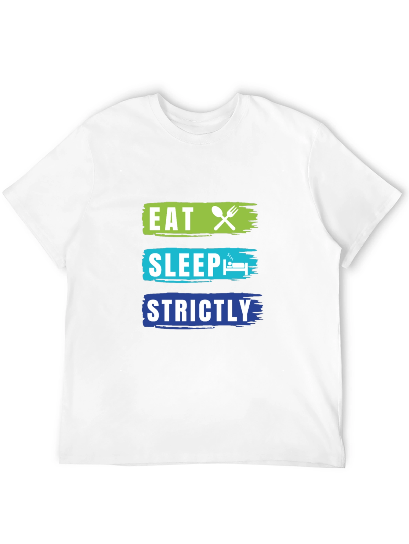 Eat Sleep Strictly T-Shirt - Funny Graphic Tee