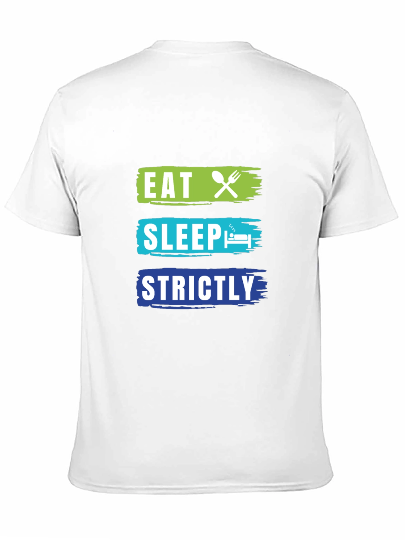 Eat Sleep Strictly T-Shirt - Funny Graphic Tee