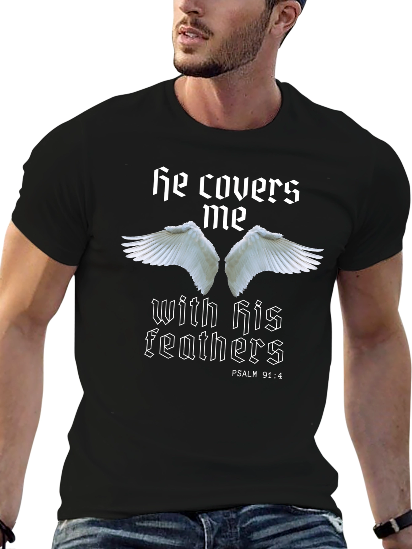 He Covers Me T-Shirt - Psalm 91:4 Religious Tee