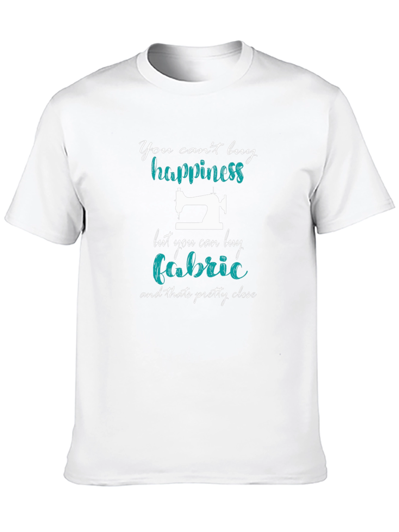 Sewing Lover T-Shirt: Cant Buy Happiness Buy Fabric!