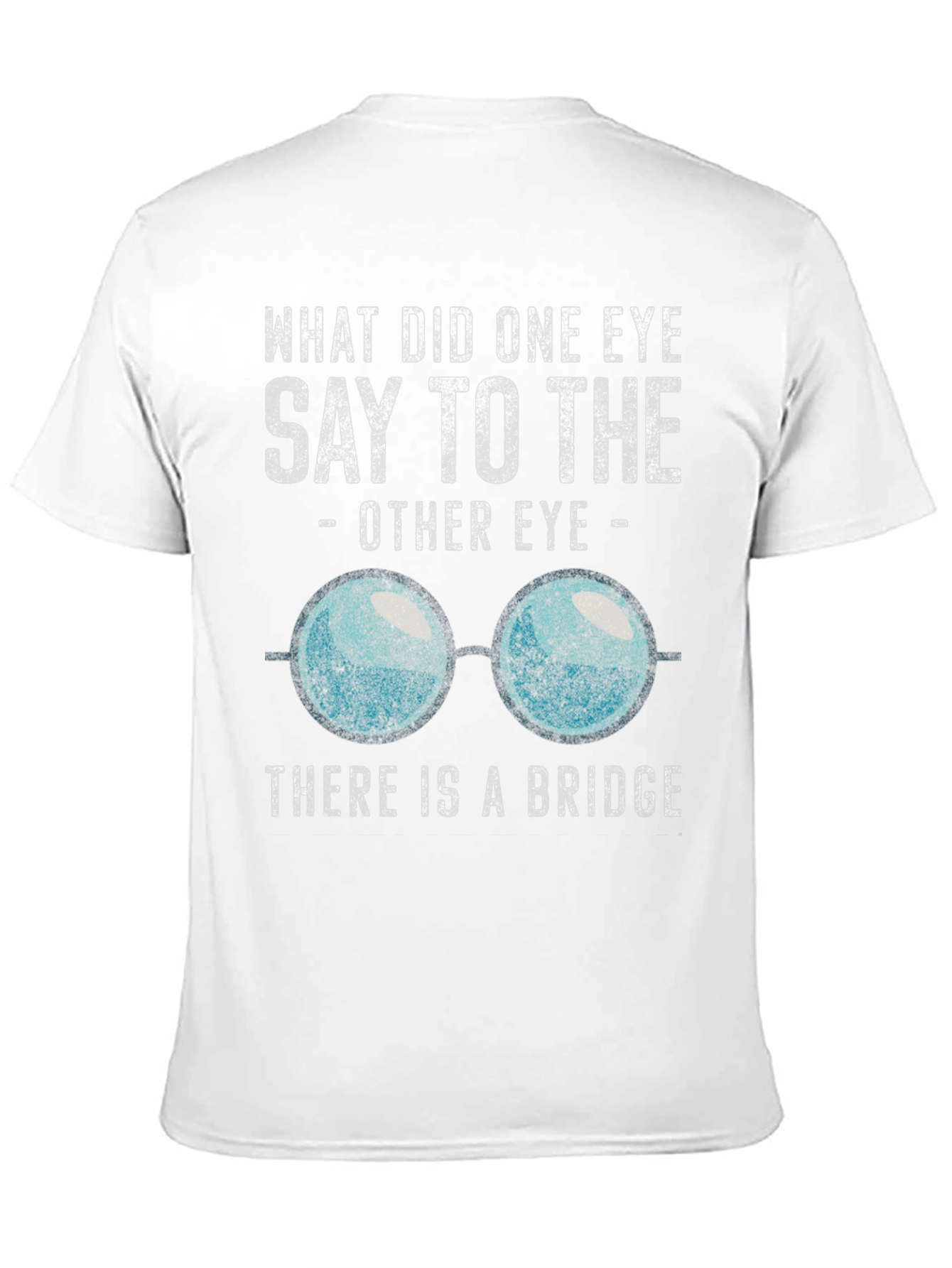 Funny Eye Bridge T-Shirt - Pun Lover Tee