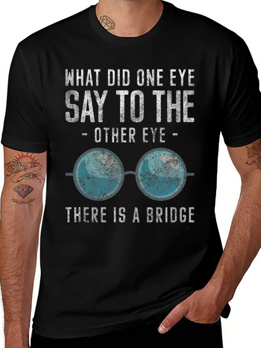 Funny Eye Bridge T-Shirt - Pun Lover Tee