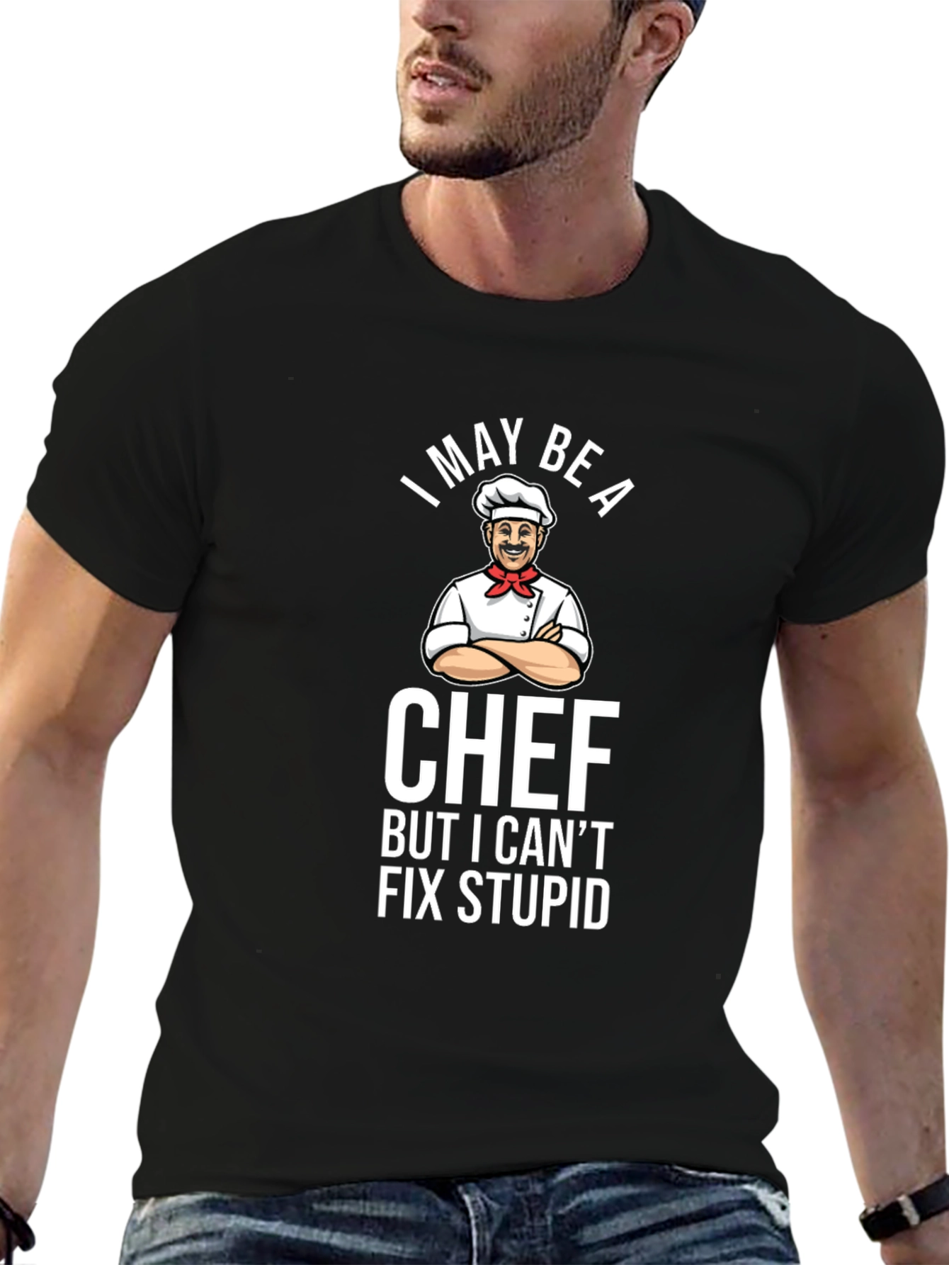 Funny Chef T-Shirt - I May Be A Chef