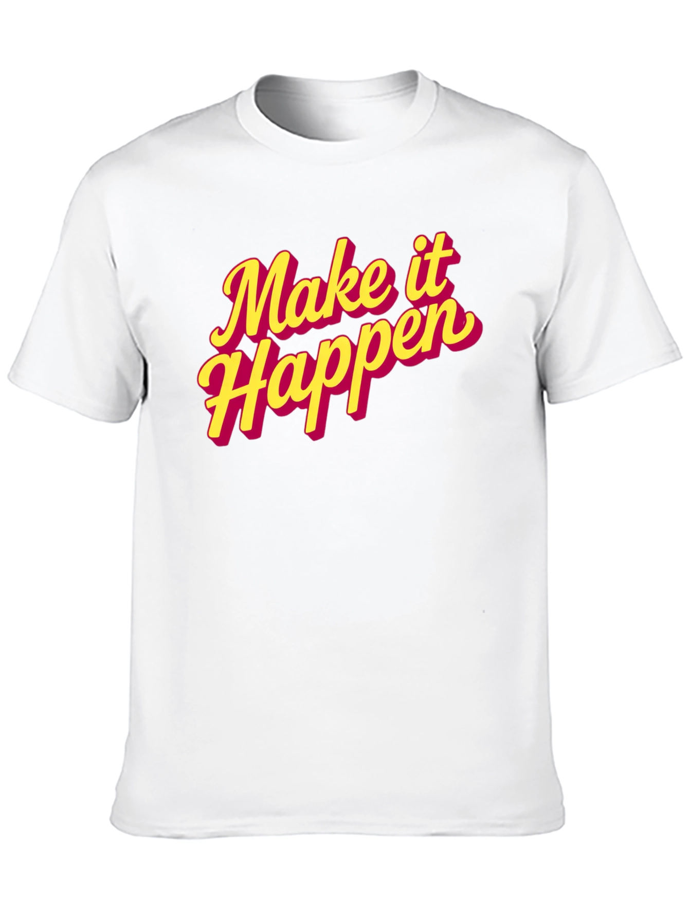 Make It Happen Graphic Tee - Trendy Motivational T-Shirt