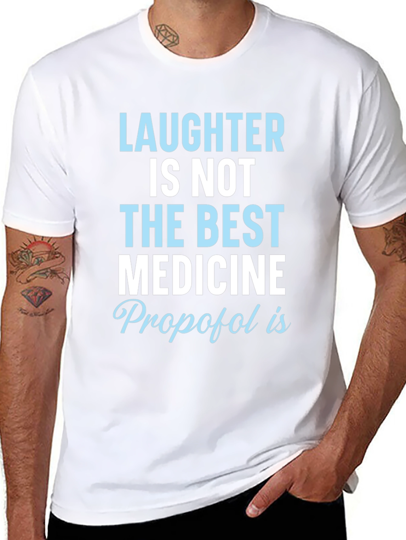 Laughter Not Best Medicine Propofol T-Shirt