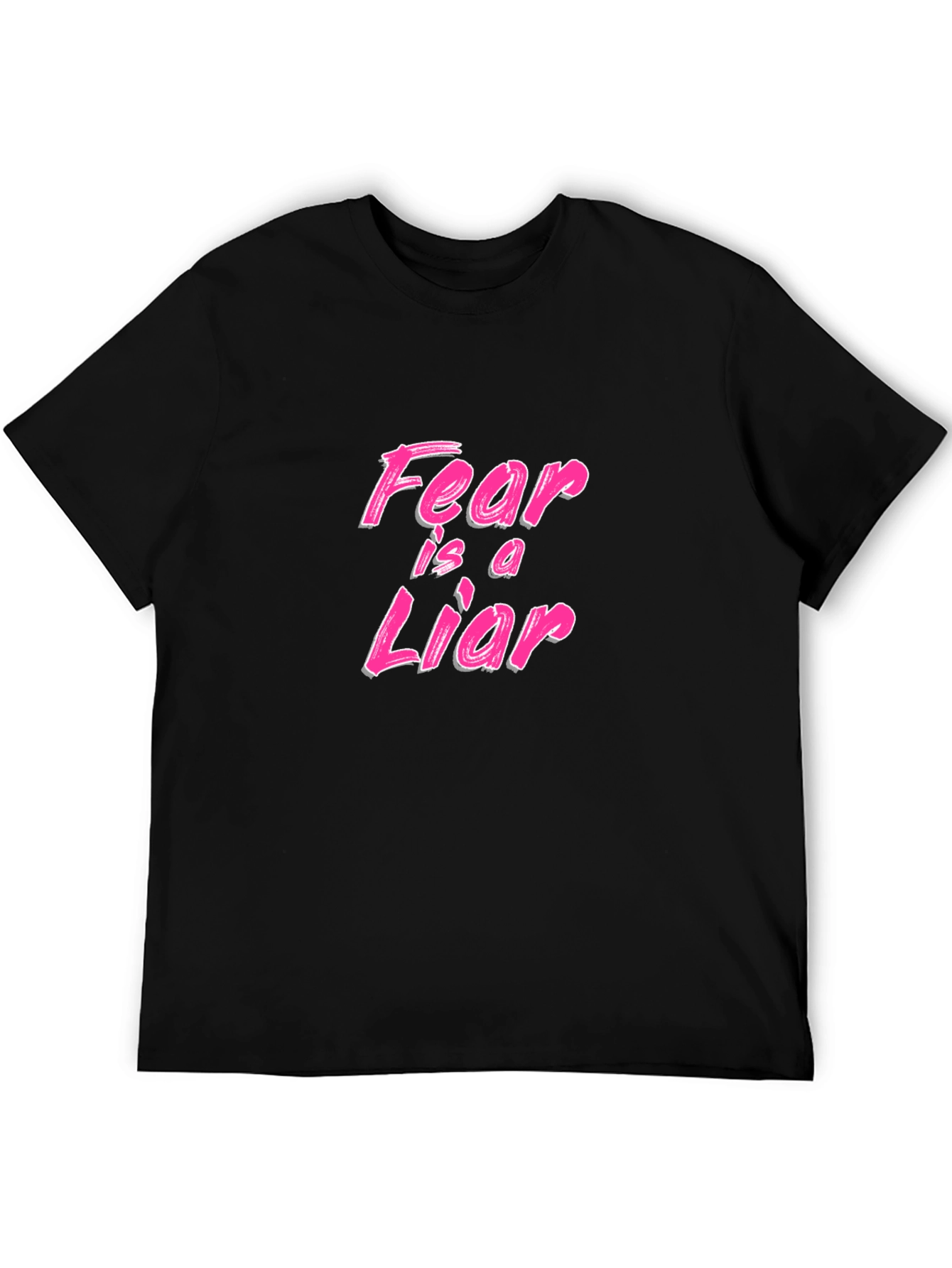 Fear is a Liar Graphic Tee - Black T-Shirt