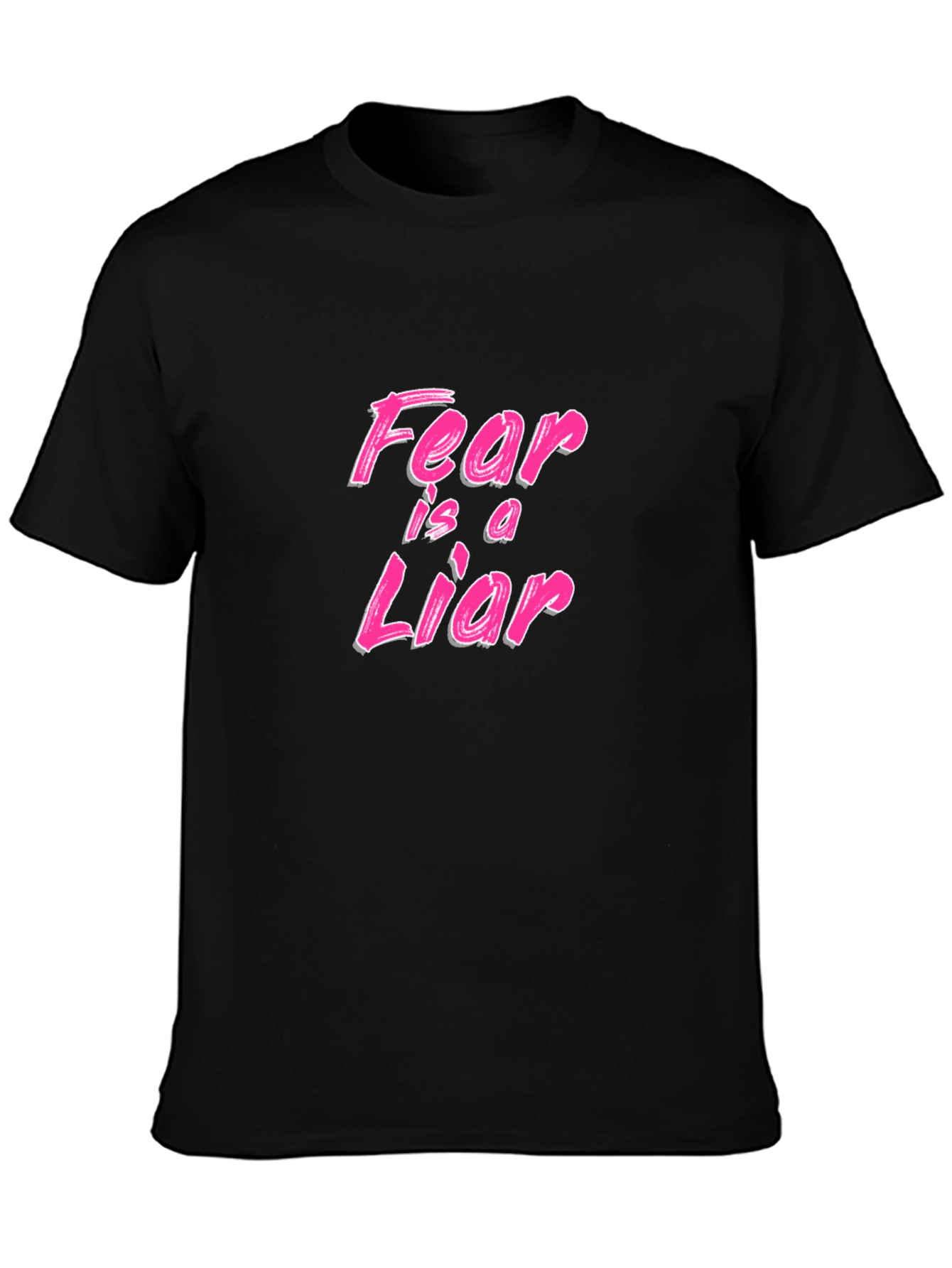 Fear is a Liar Graphic Tee - Black T-Shirt