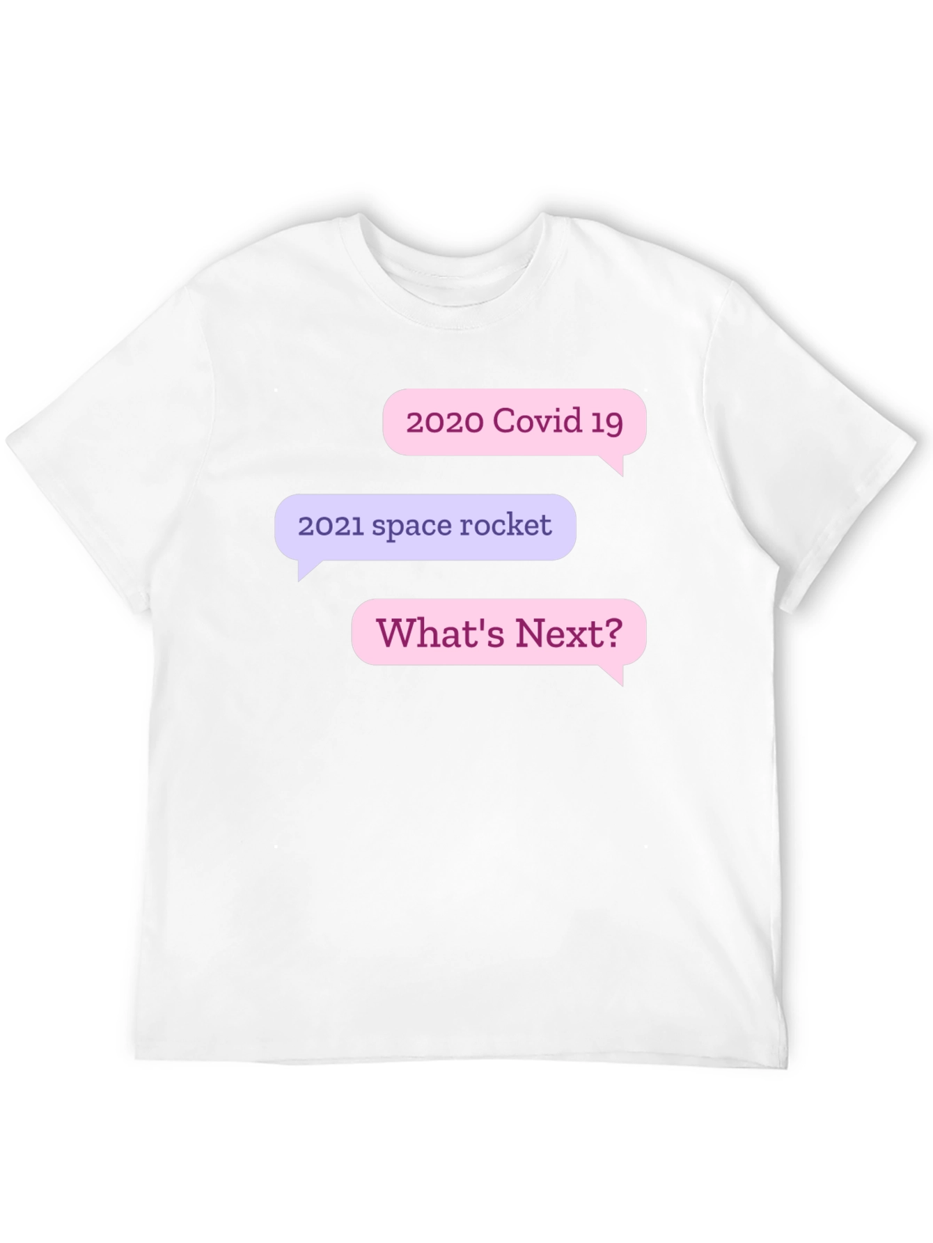 Humorous 2020-2021 Whats Next? T-Shirt