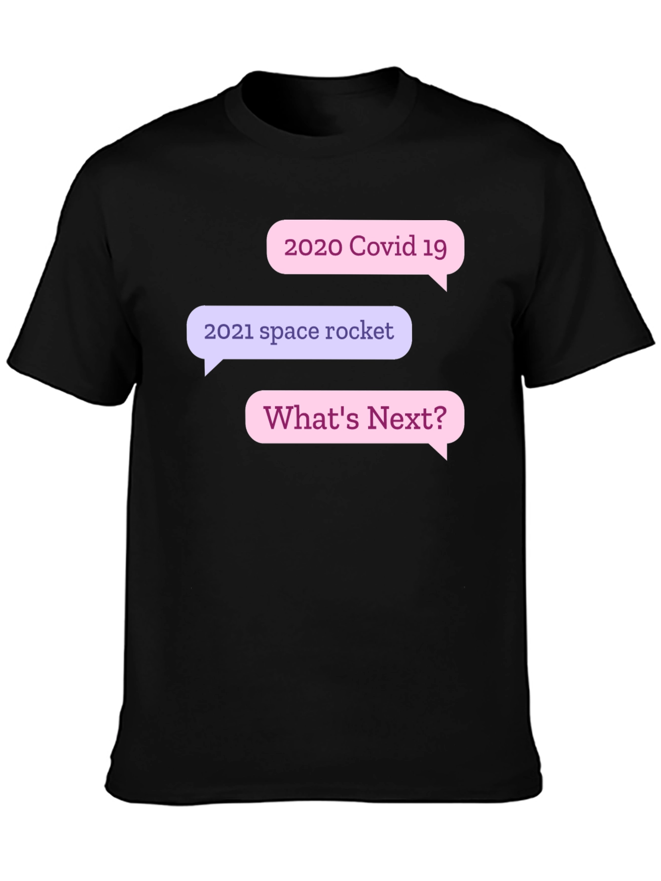 Humorous 2020-2021 Whats Next? T-Shirt