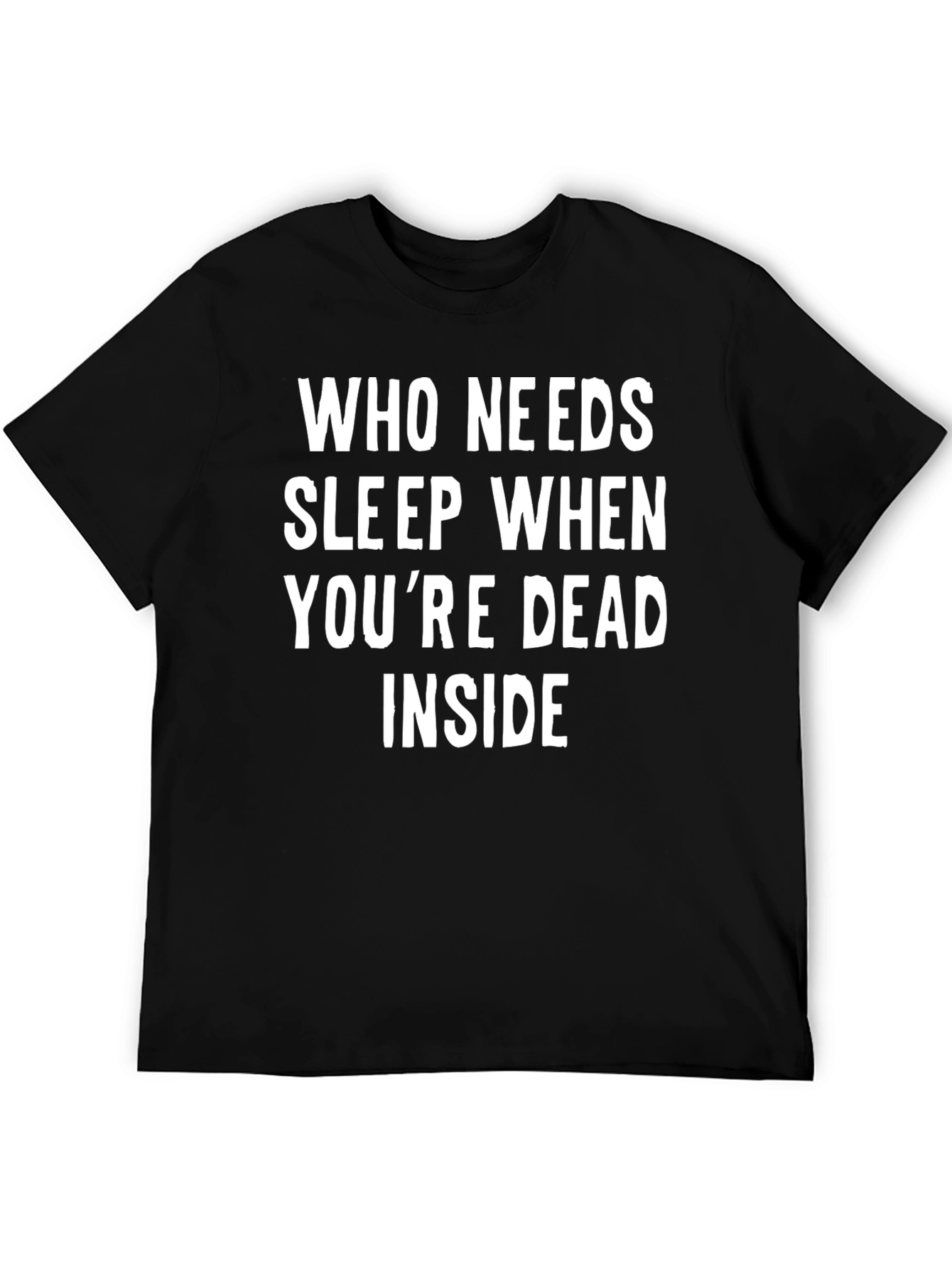 Humorous Dead Inside Graphic Black T-Shirt