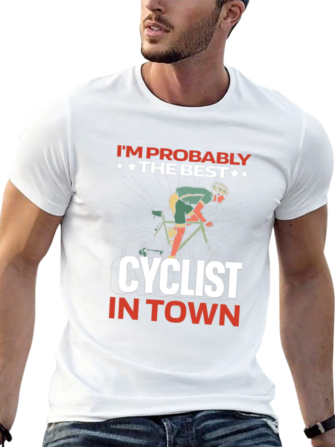 Im Probably The Best Cyclist T-Shirt