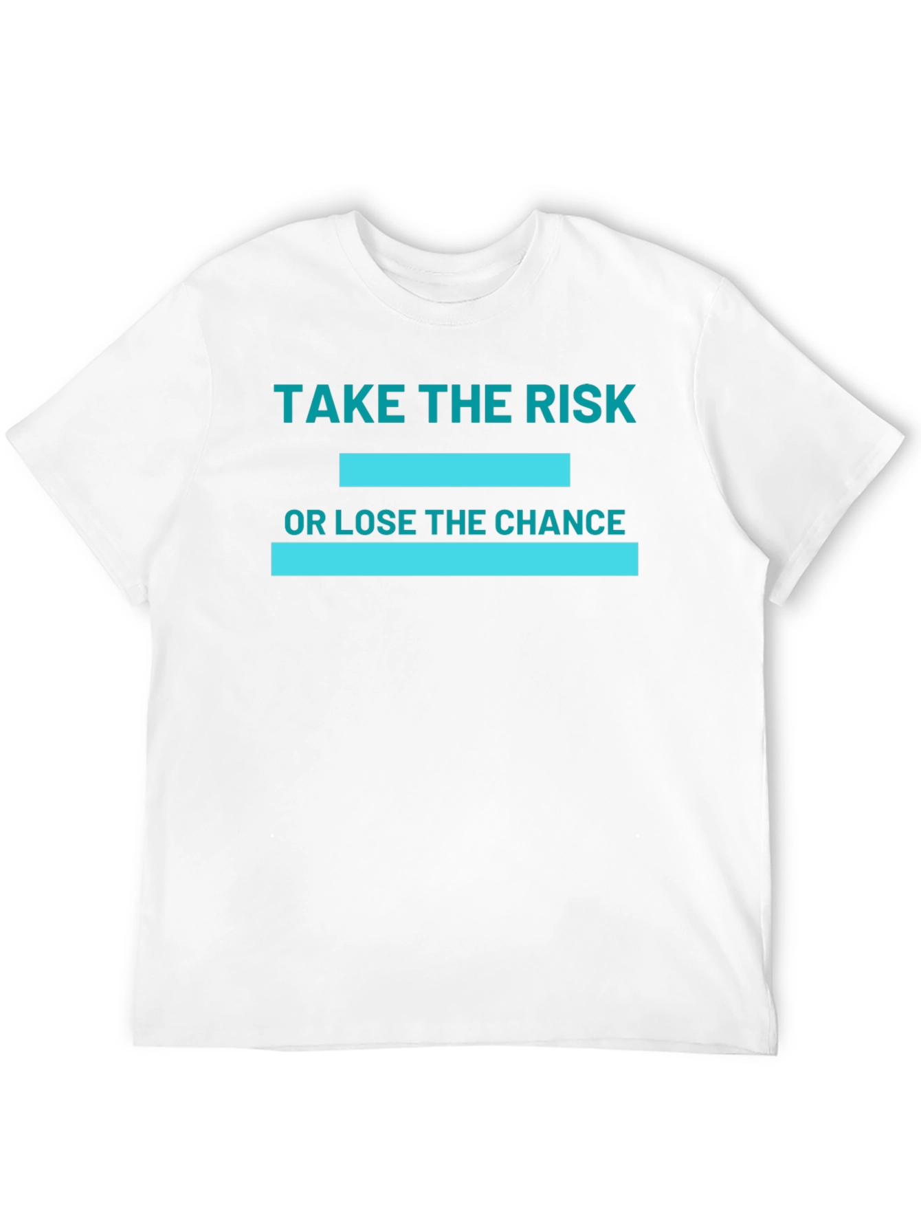 Take The Risk T-Shirt