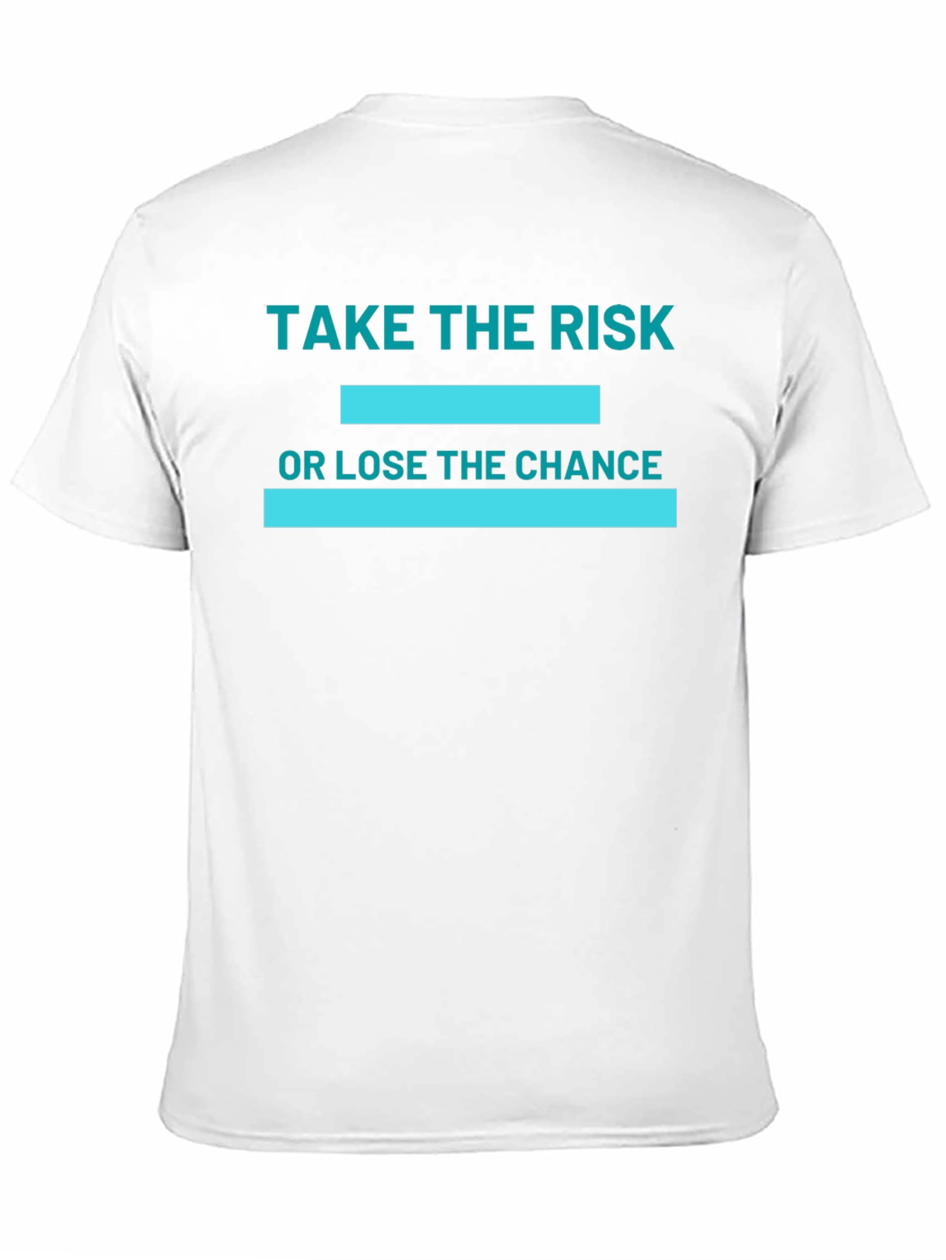 Take The Risk T-Shirt