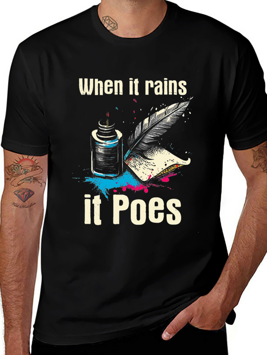 When It Rains It Poes T-Shirt