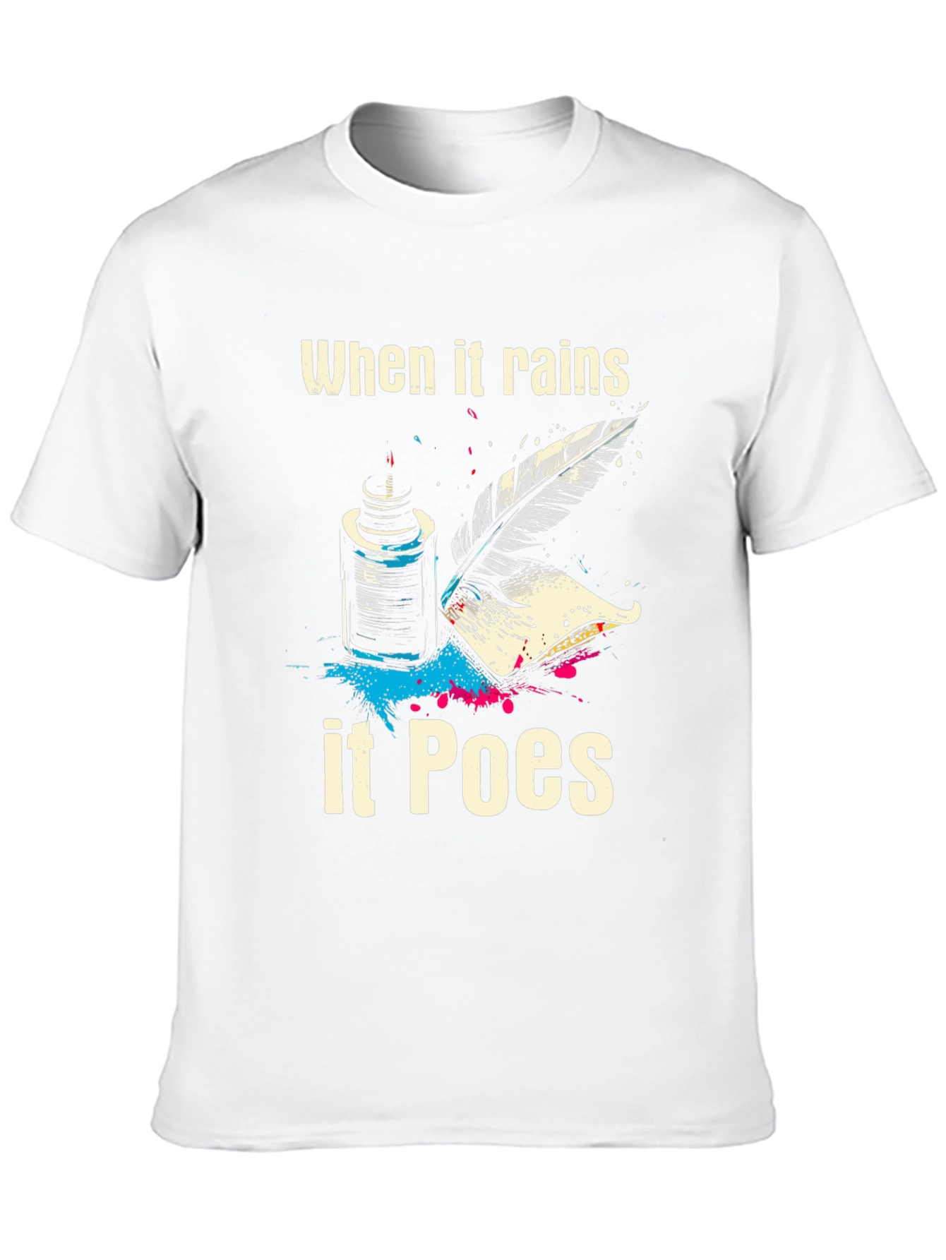 When It Rains It Poes T-Shirt