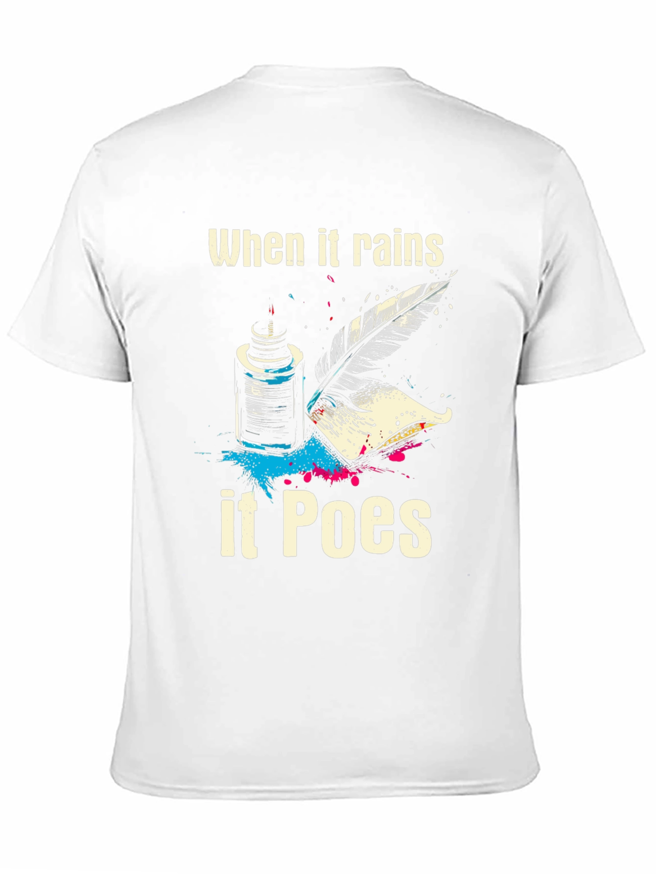 When It Rains It Poes T-Shirt