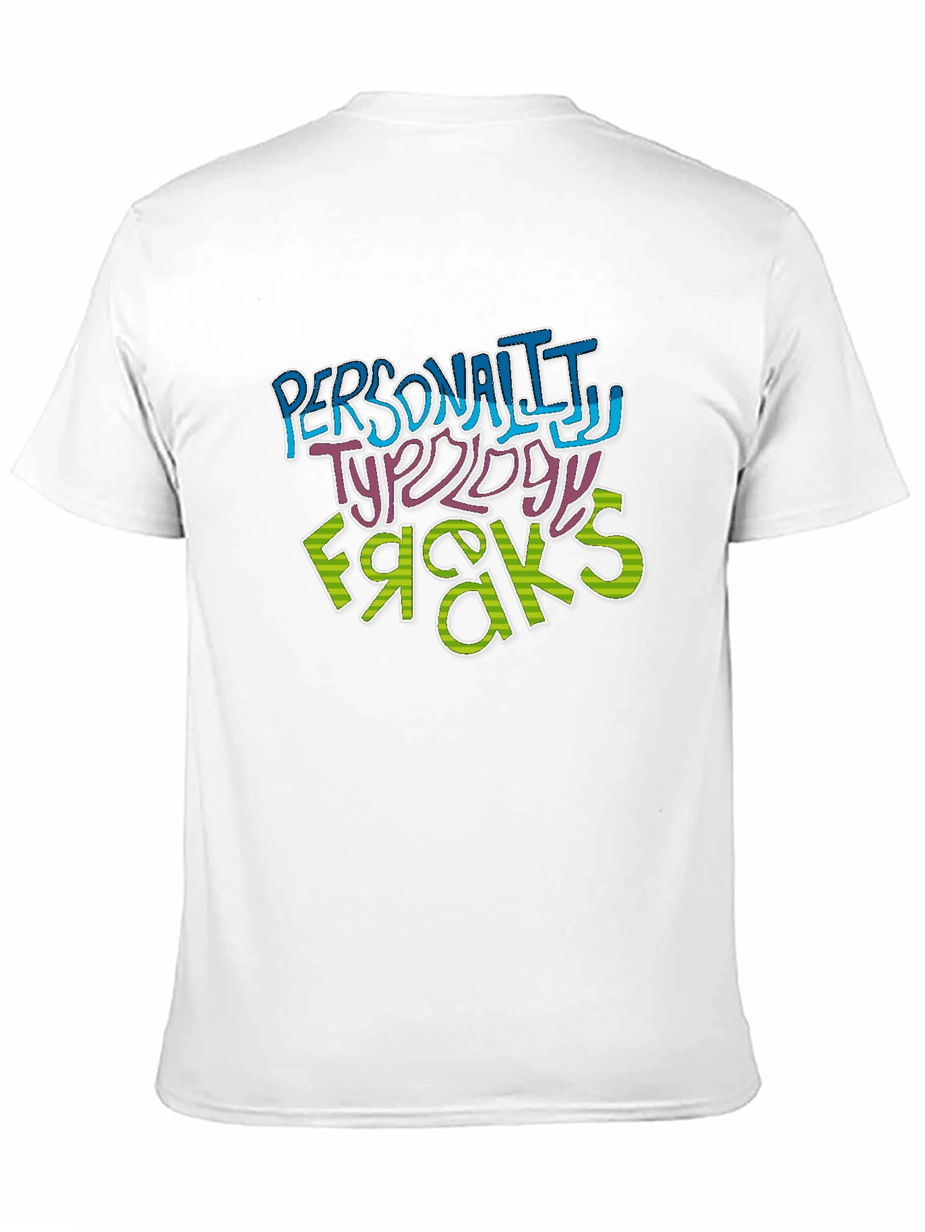 Personality Typology Freaks Graphic T-Shirt