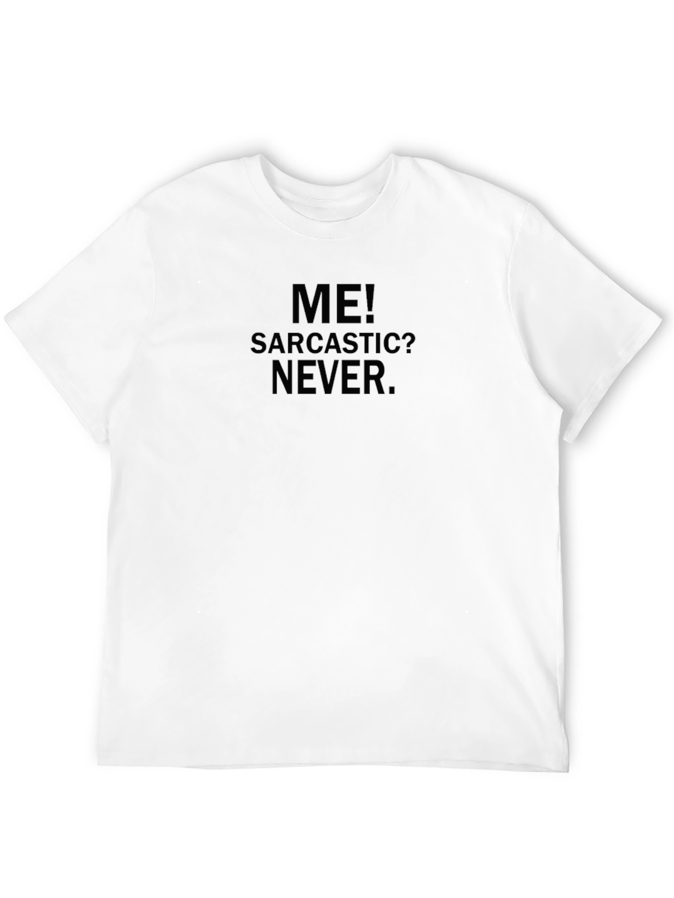 Sarcastic Never Black T-Shirt