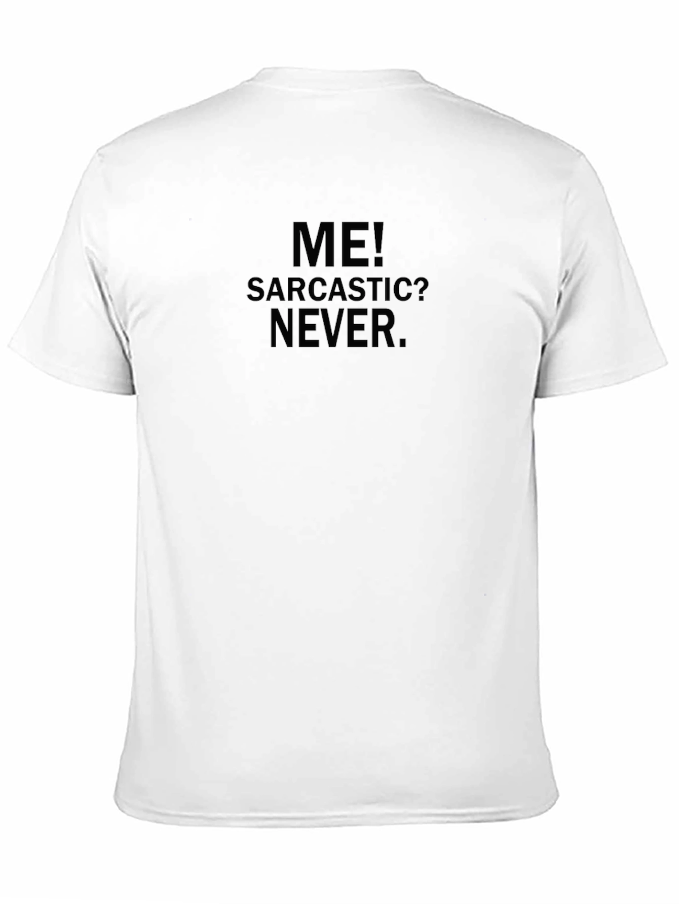 Sarcastic Never Black T-Shirt