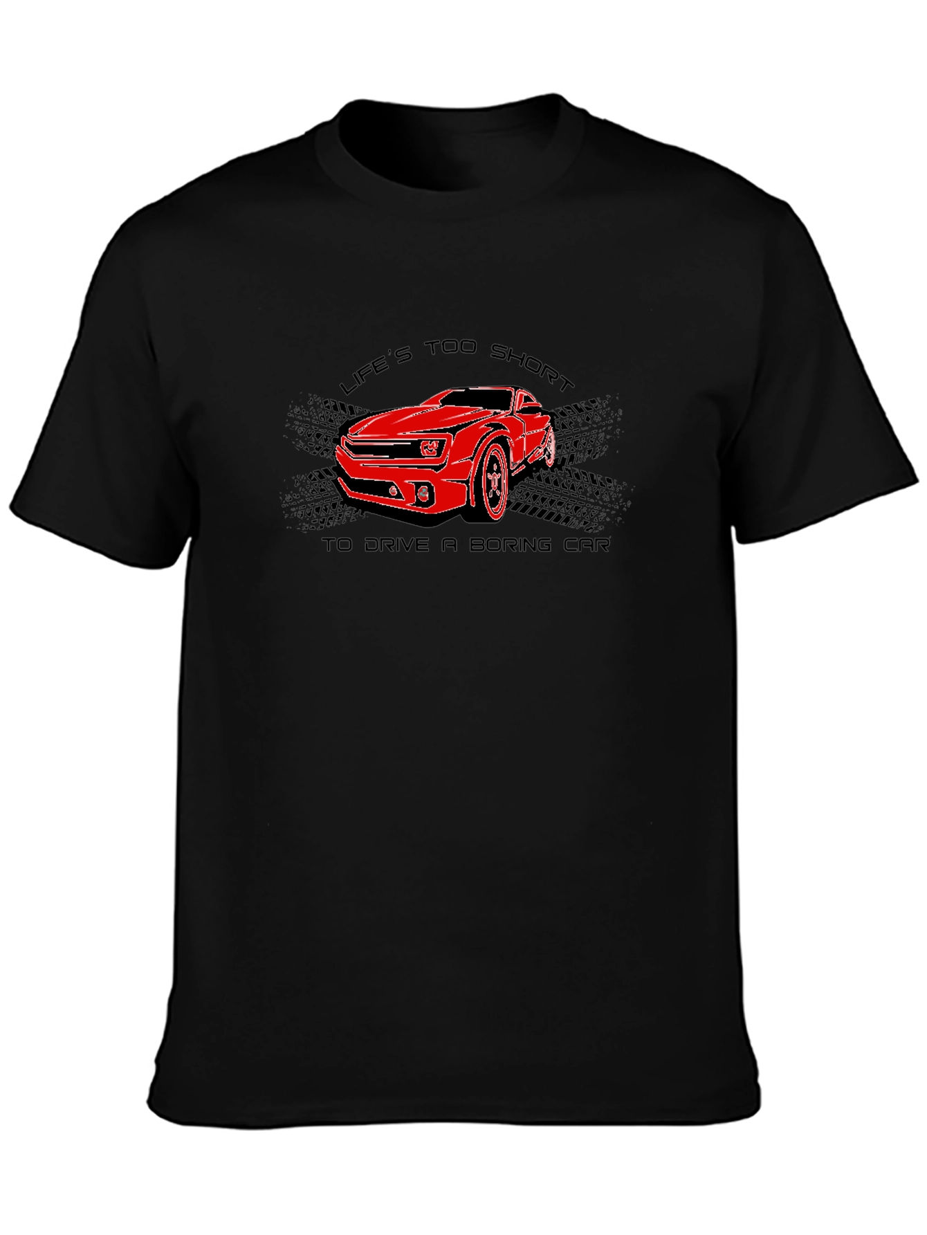 Lifes Too Short Car Graphic Tee