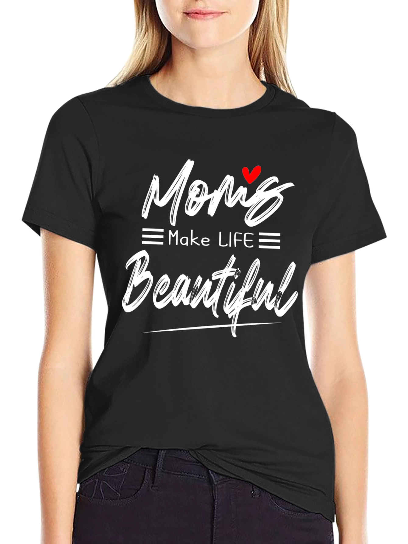 Moms Make Life Beautiful Graphic Tee