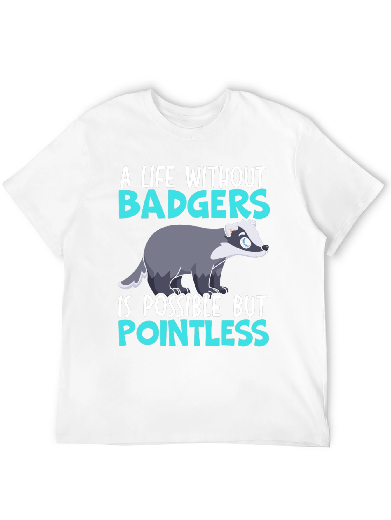 A Life Without Badgers Graphic Tee