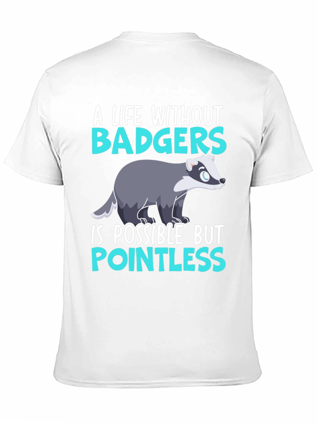 A Life Without Badgers Graphic Tee