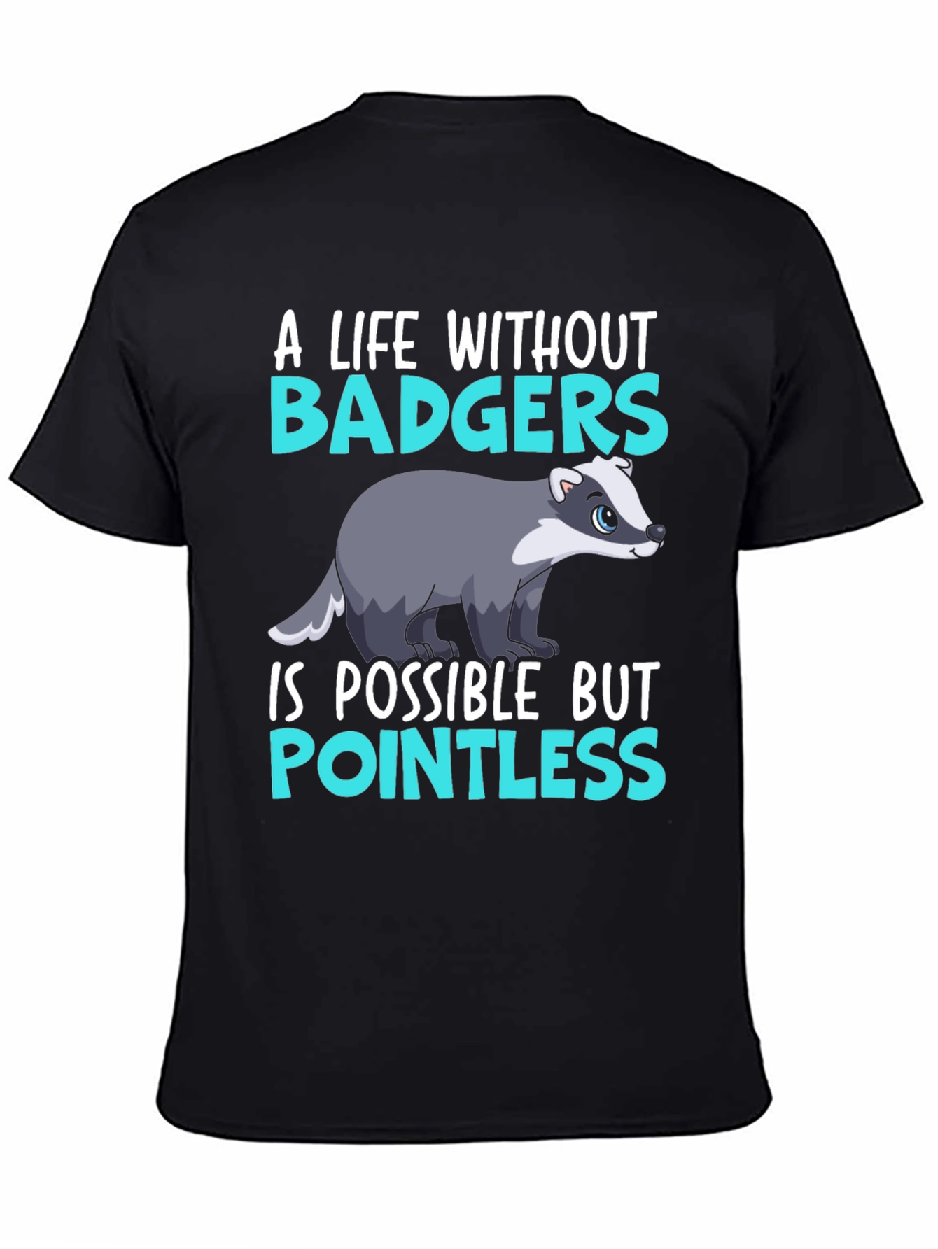 A Life Without Badgers Graphic Tee