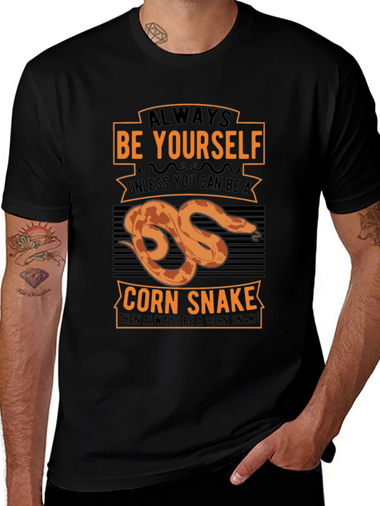Always Be Yourself Corn Snake Graphic T-Shirt