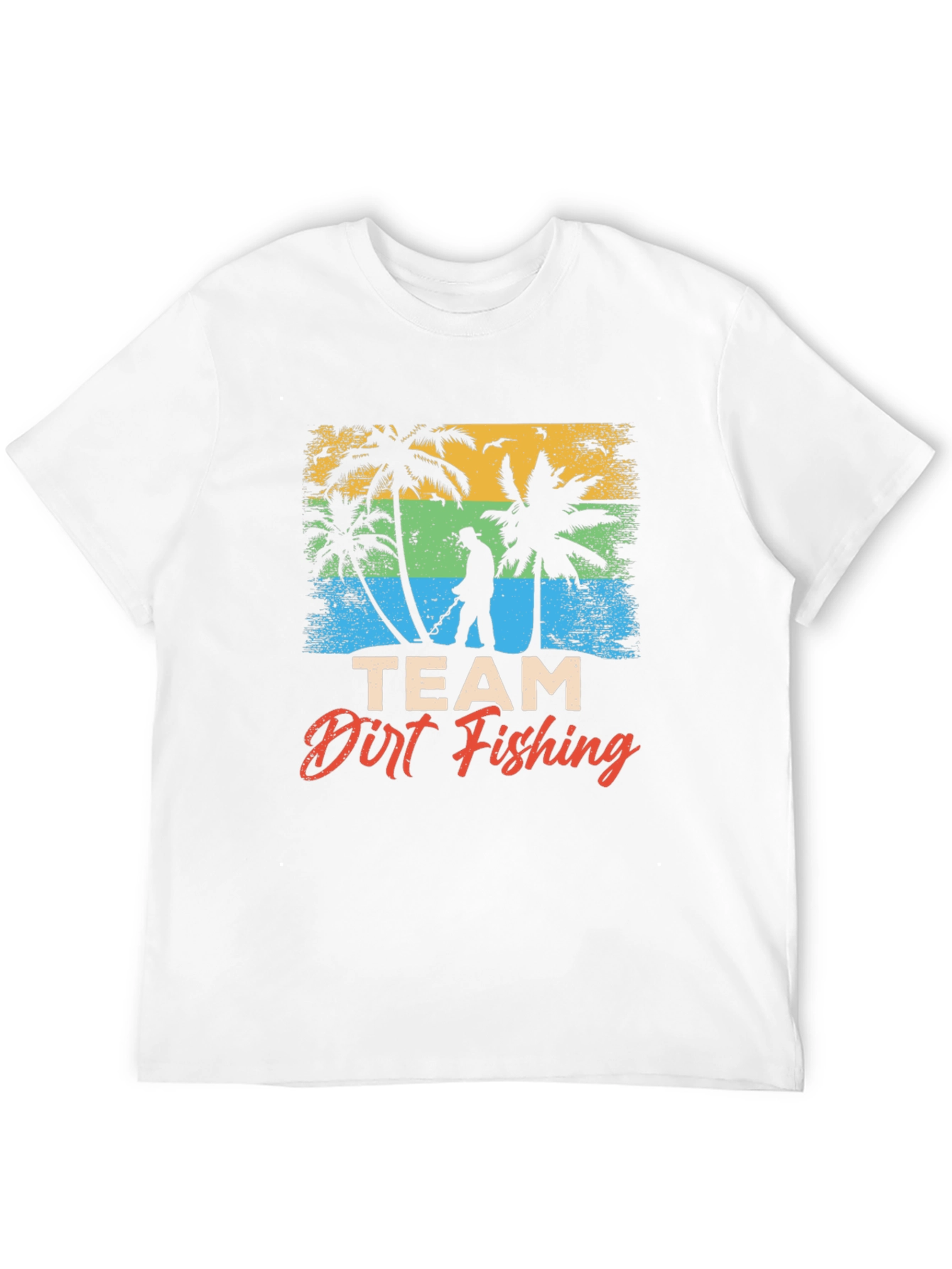 Team Dirt Fishing T-Shirt - Beach Metal Detecting Tee