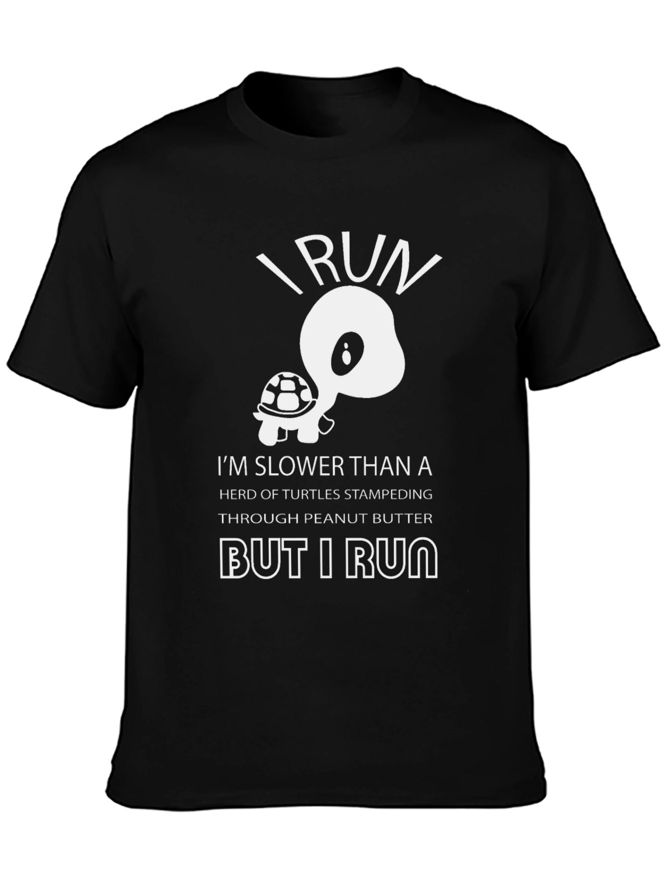 Funny Turtle Running T-Shirt: I Run