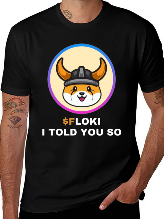 Floki I Told You So T-Shirt - Crypto Meme Tee