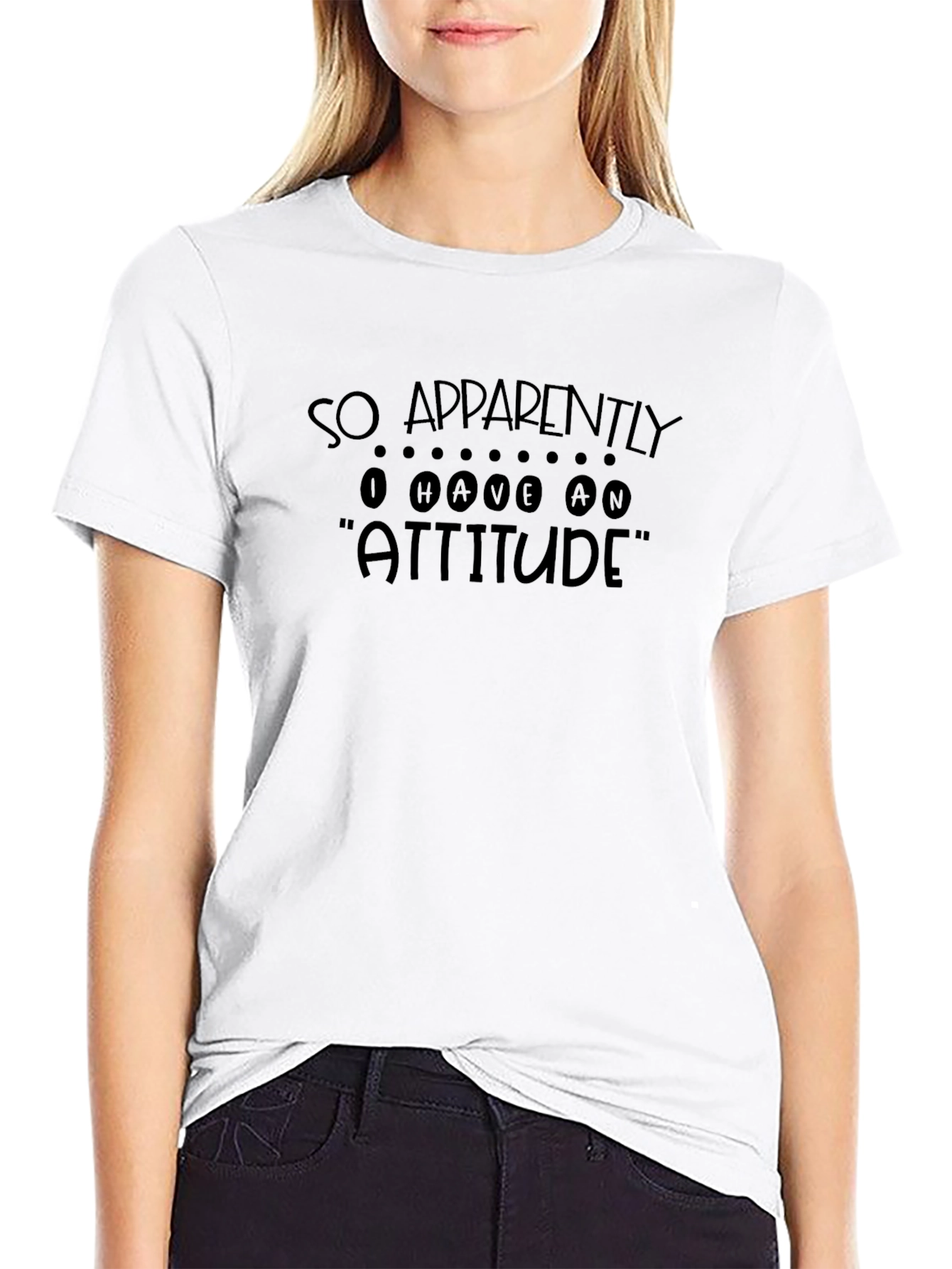 So Apparently I Have An Attitude T-Shirt
