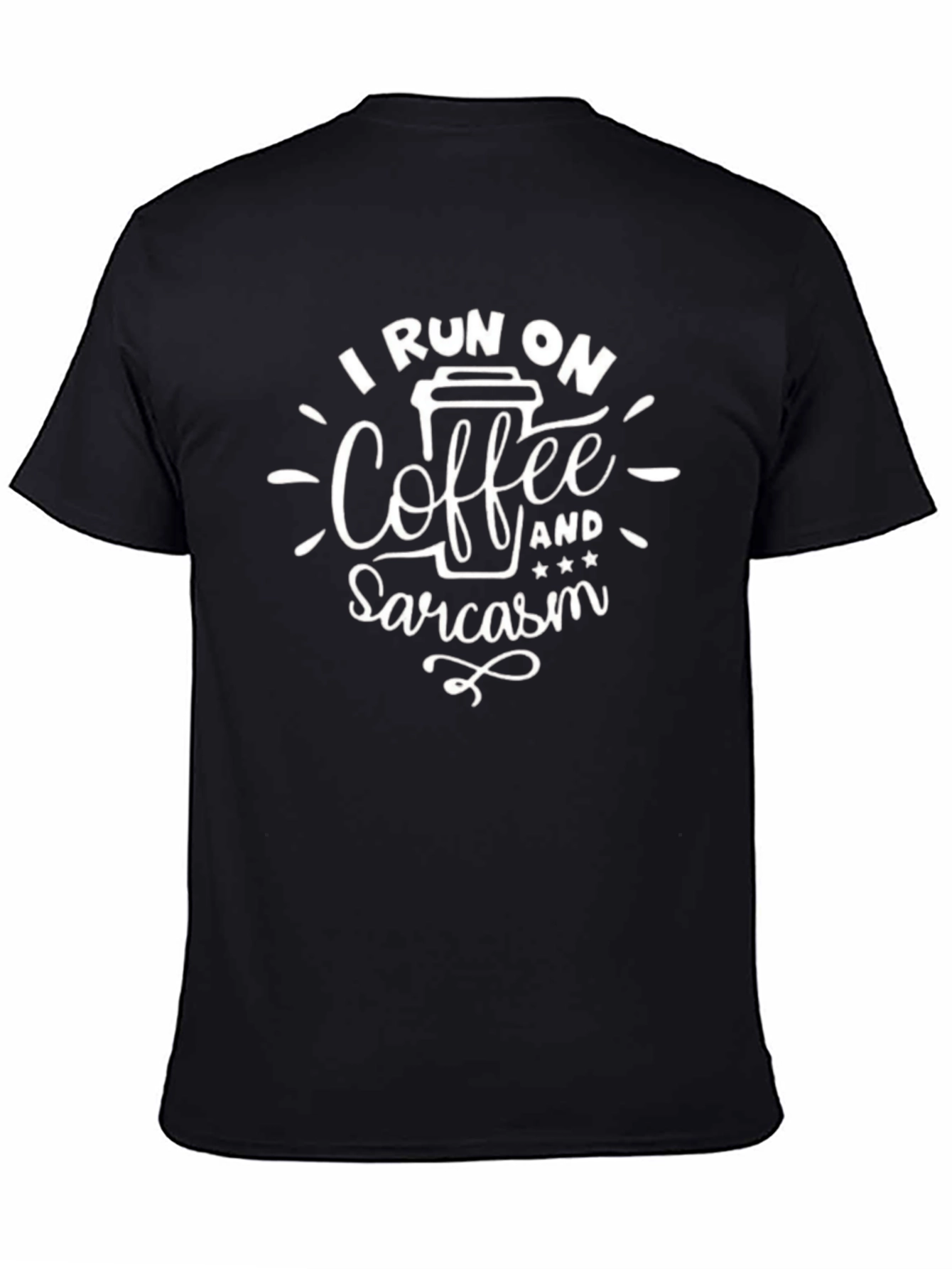 I Run on Coffee and Sarcasm Graphic Tee