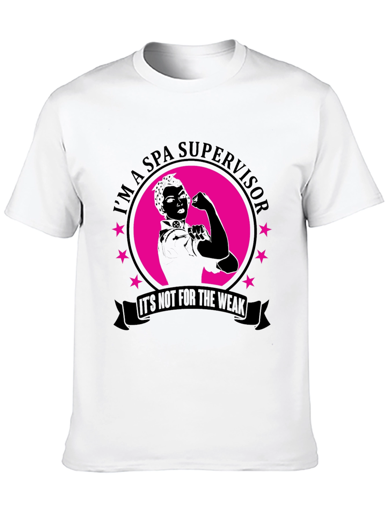 Spa Supervisor T-Shirt - Strong Woman Design