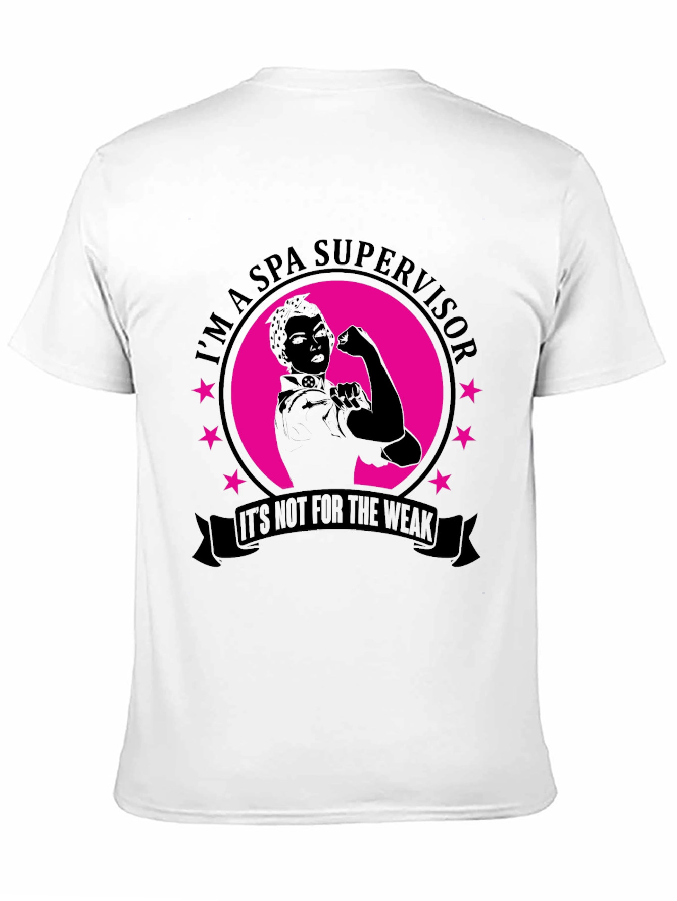 Spa Supervisor T-Shirt - Strong Woman Design