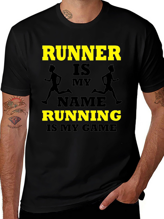 Runner Is My Name T-Shirt - Running is My Game