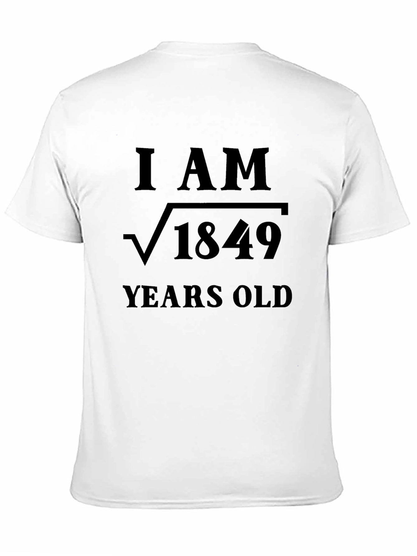 I Am 43 Years Old - Math Joke T-Shirt