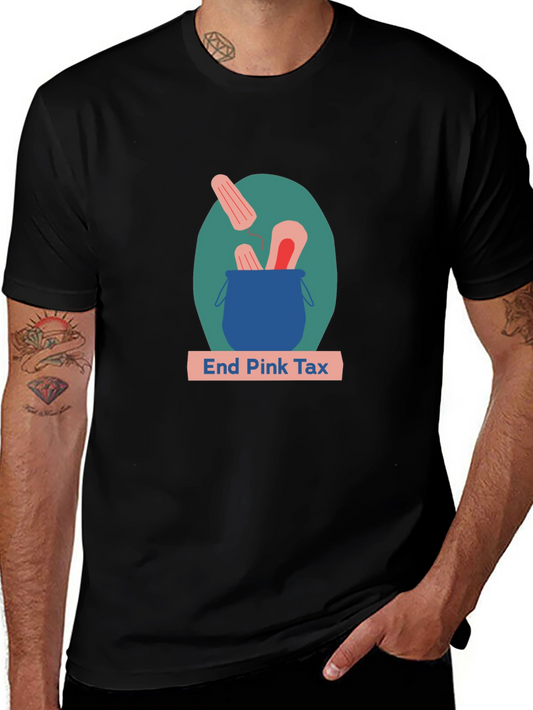 End Pink Tax Graphic T-Shirt