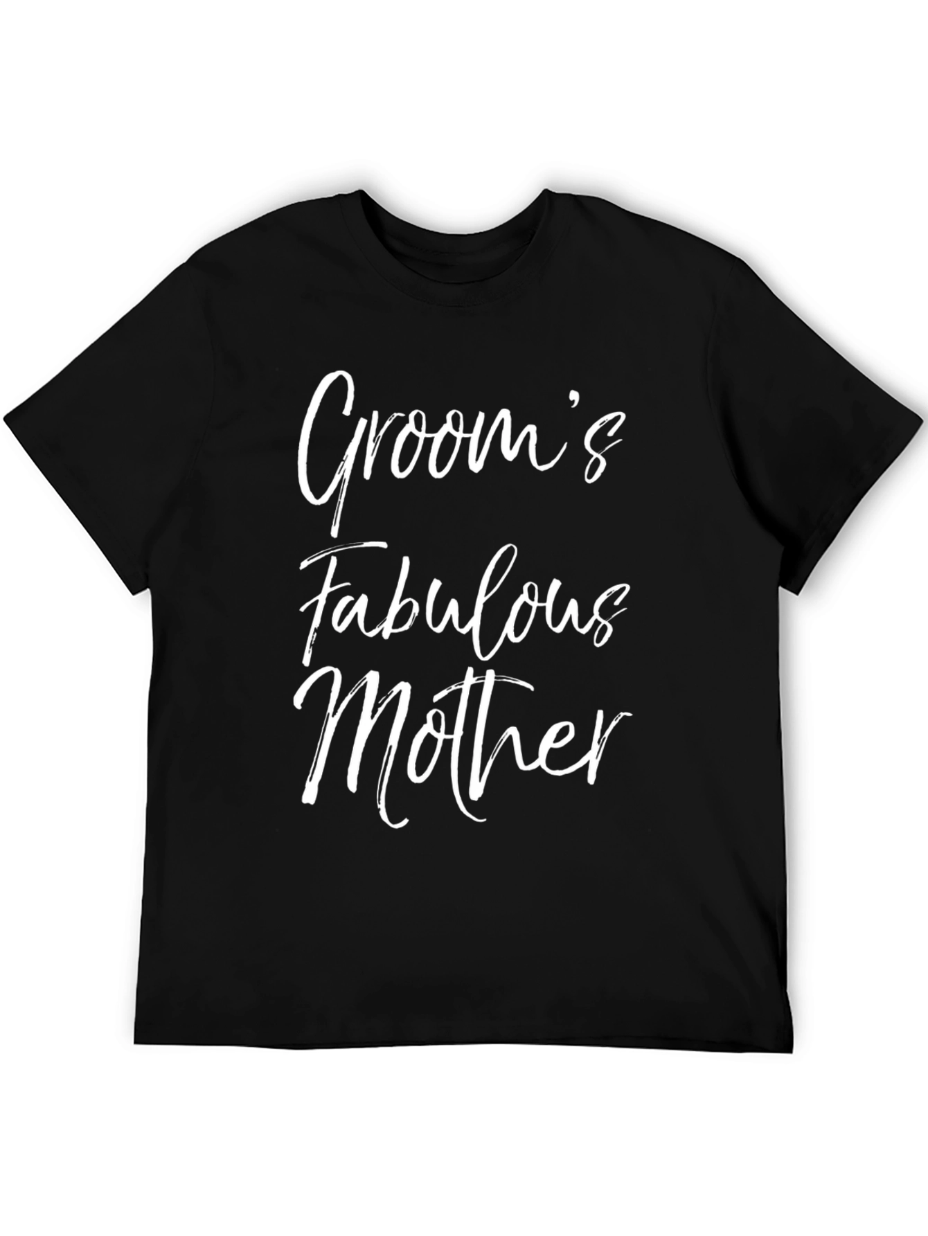 Grooms Fabulous Mother T-Shirt
