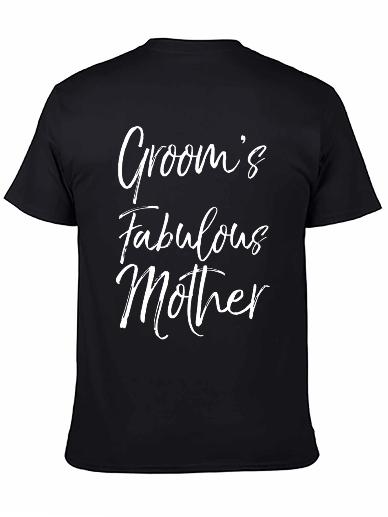 Grooms Fabulous Mother T-Shirt