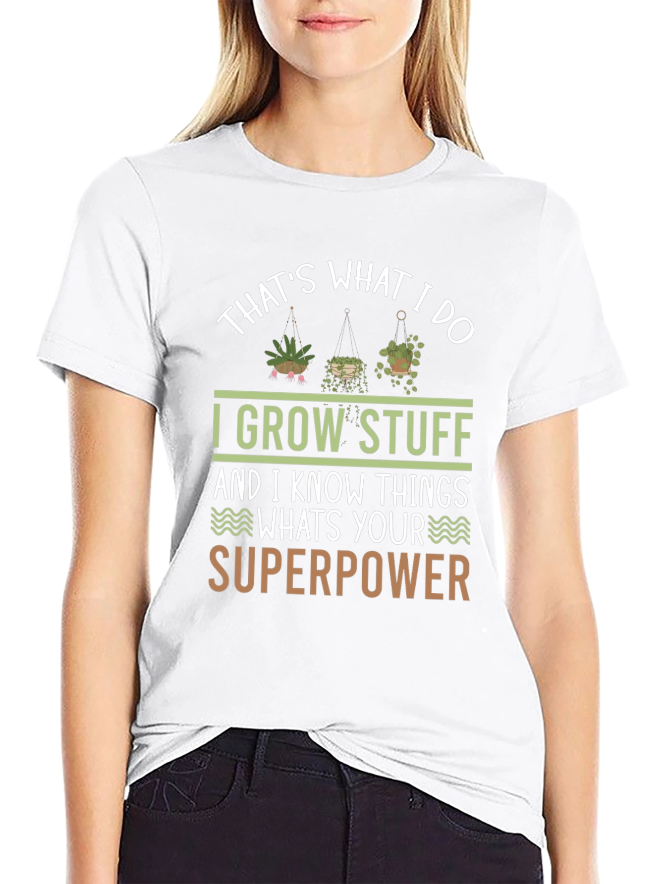 I Grow Stuff T-Shirt - Gardening Superpower