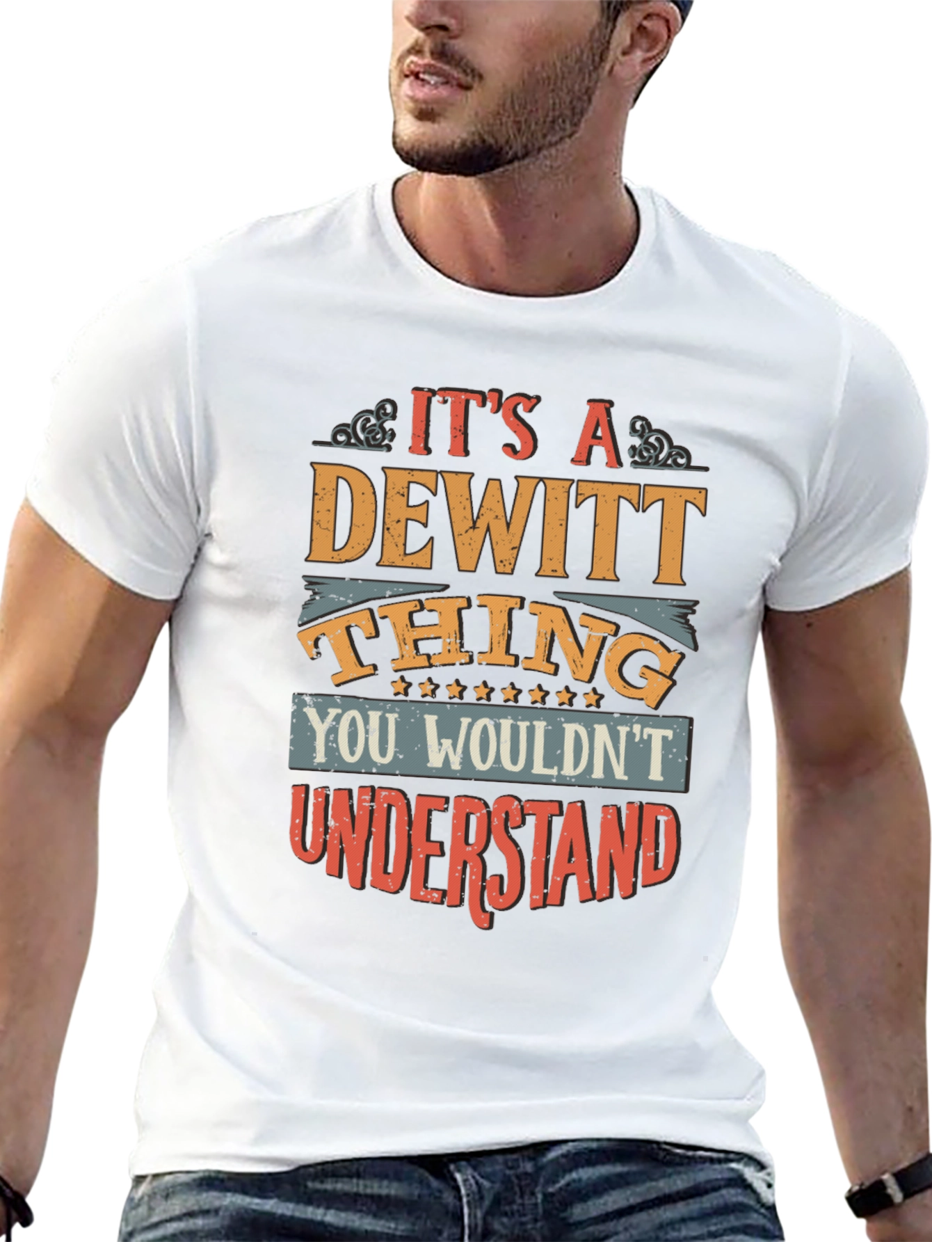 Its a Dewitt Thing Graphic T-Shirt