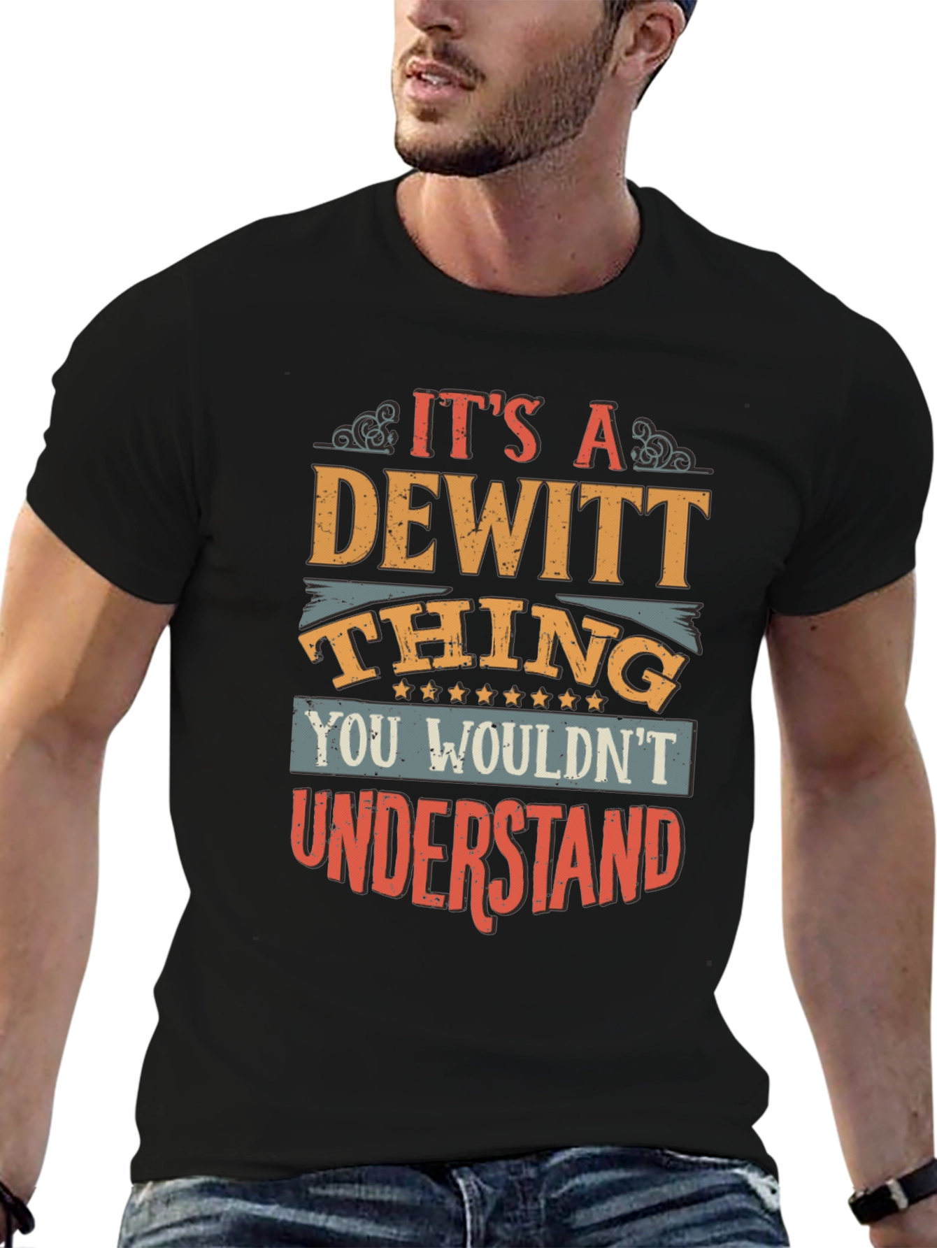 Its a Dewitt Thing Graphic T-Shirt