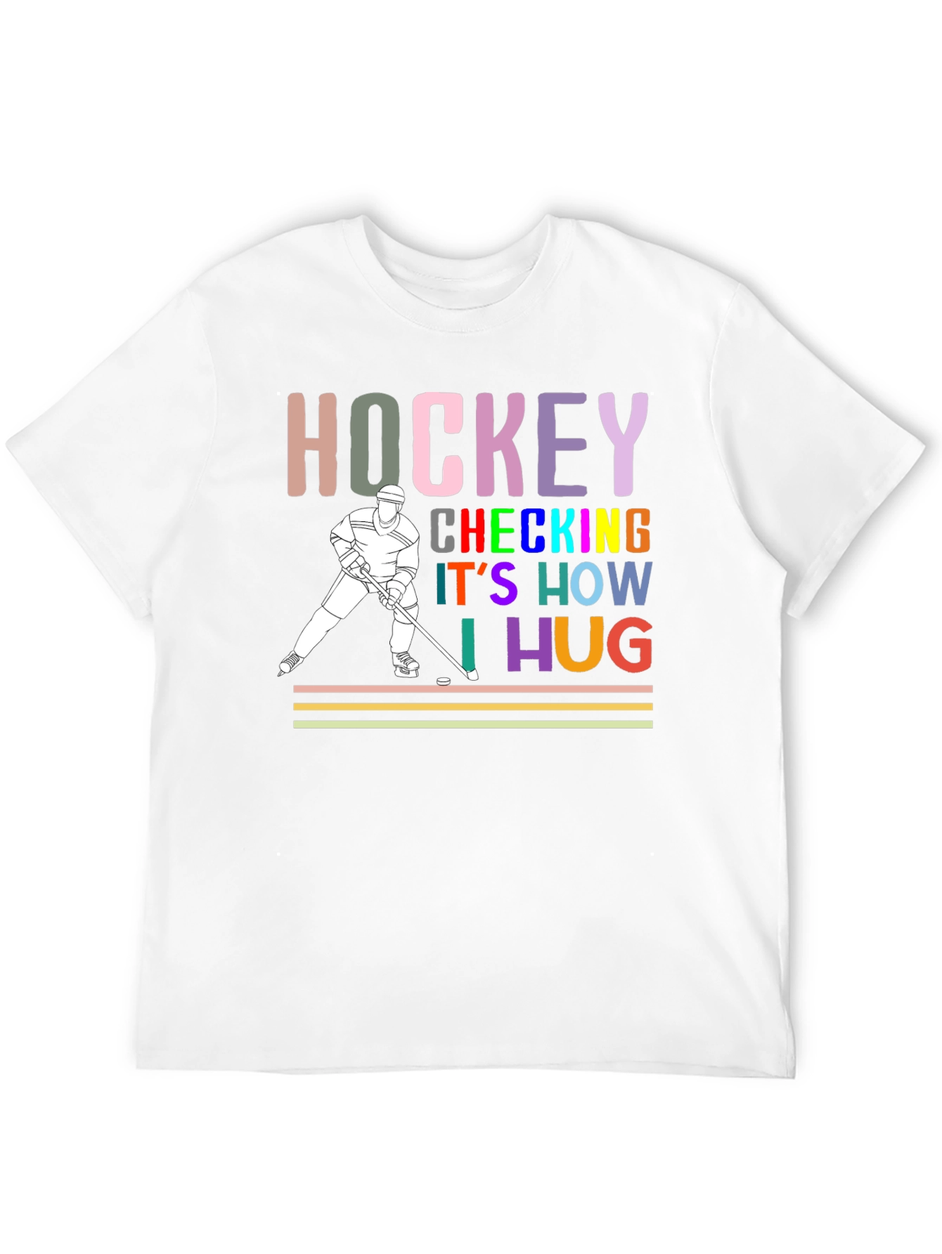 Hockey Checking Is How I Hug T-Shirt